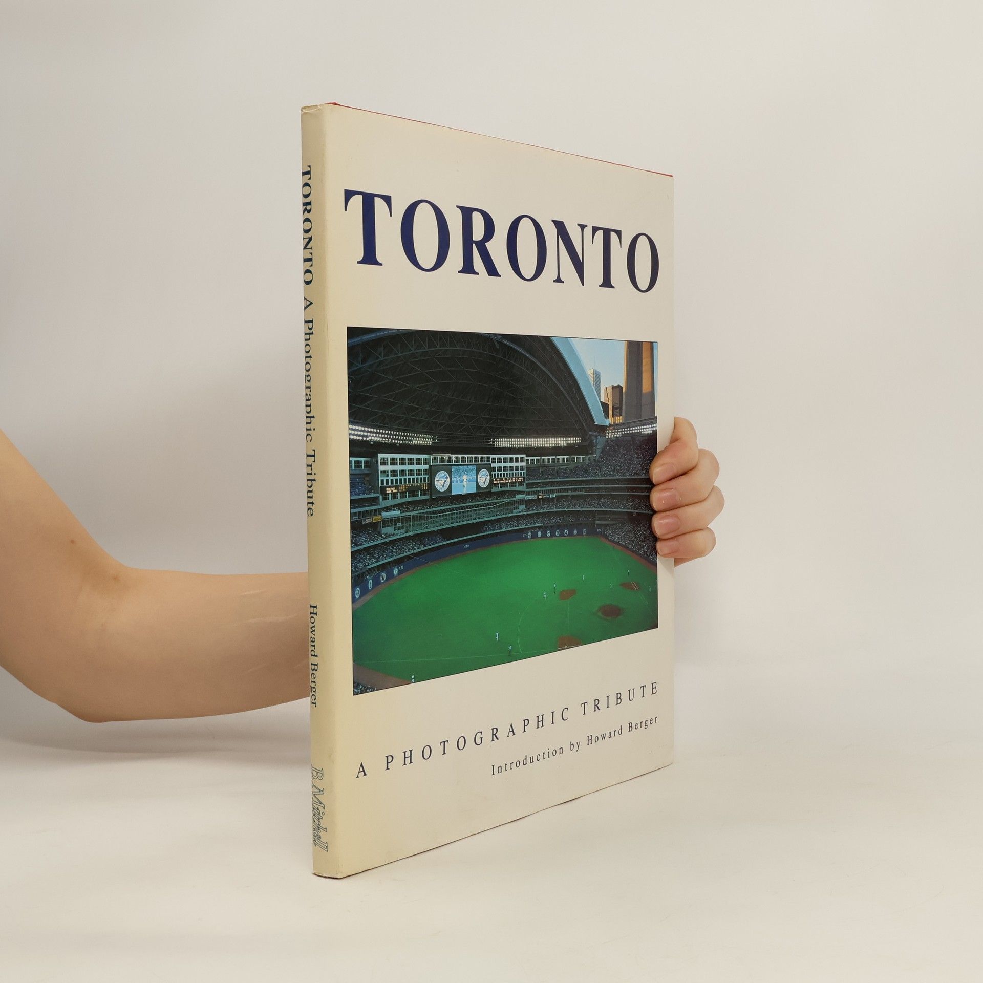 Toronto : a photographic tribute