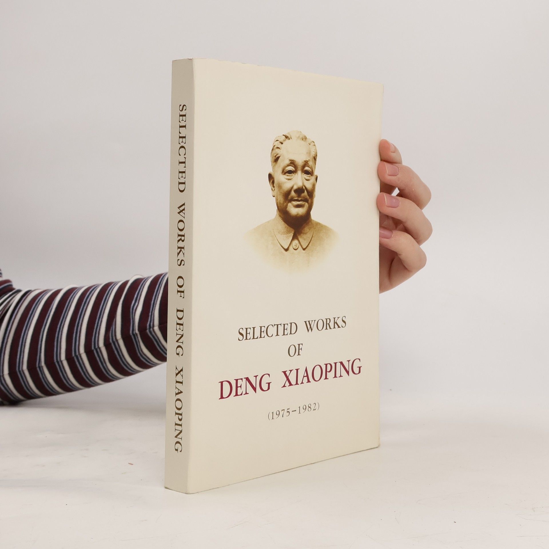 Deng Xiaoping Selected Works of Deng Xiaoping (1975-1982)