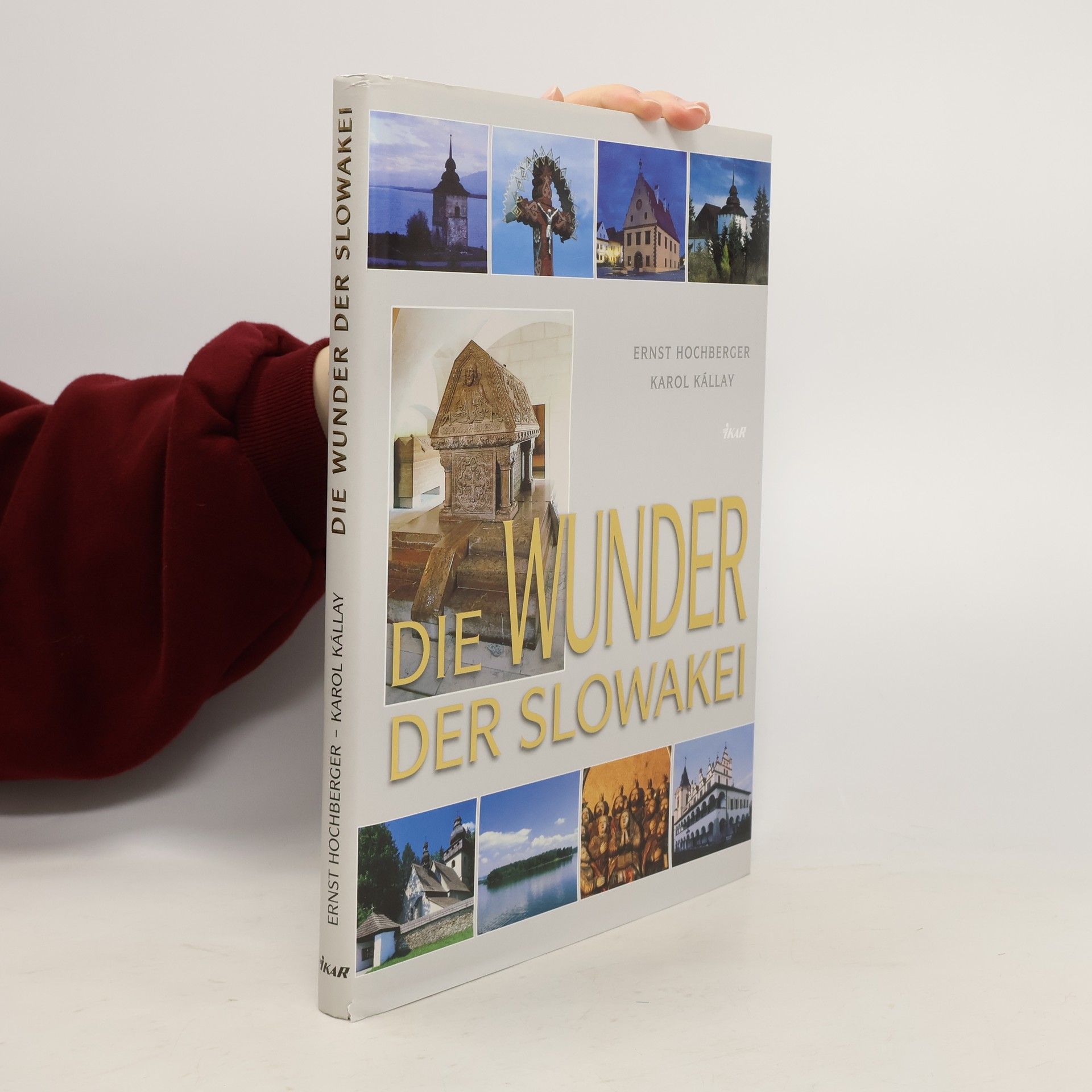 Karol Kállay Die Wunder der Slowakei