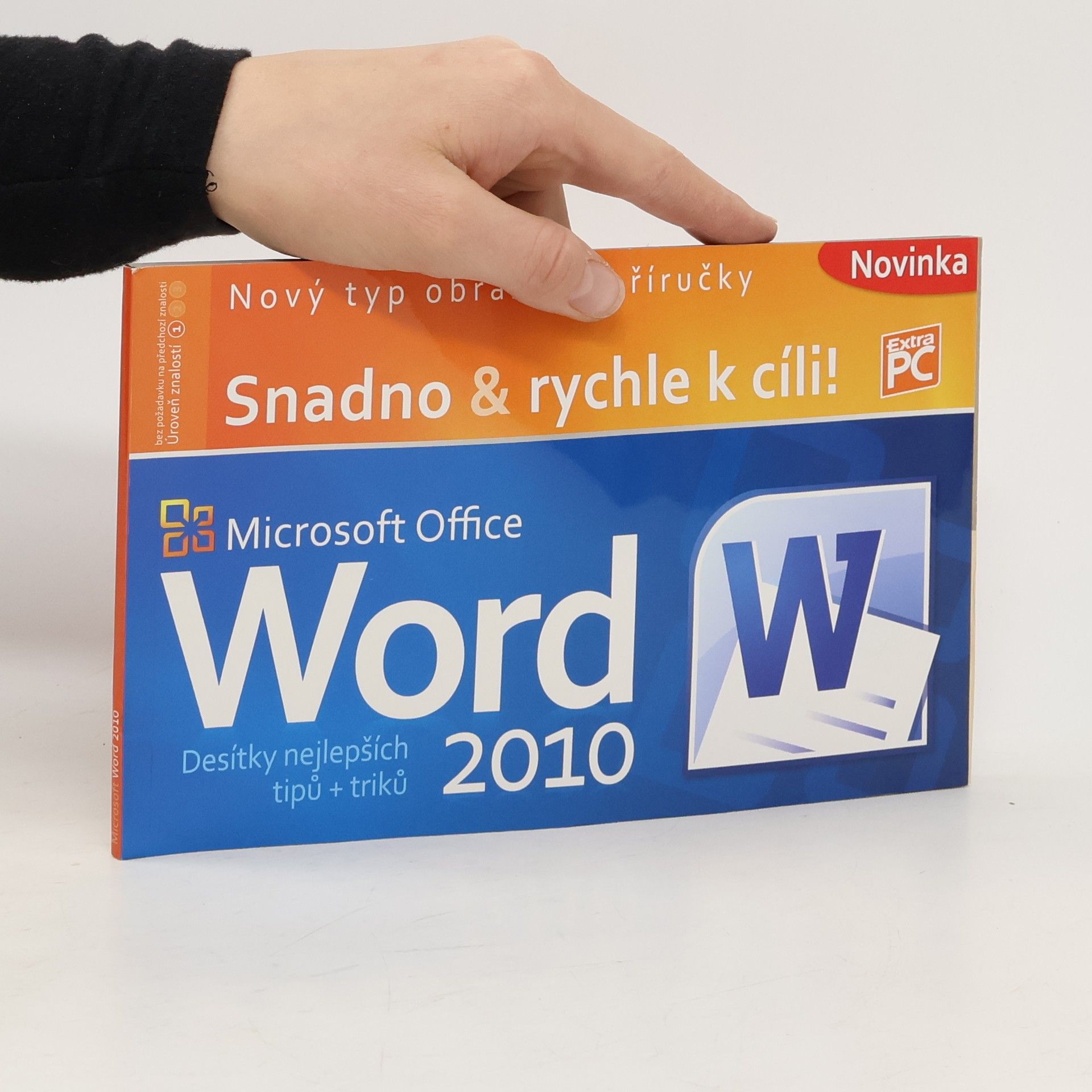Petr Broža Snadno & rychle k cíli! Microsoft Office Word 2010