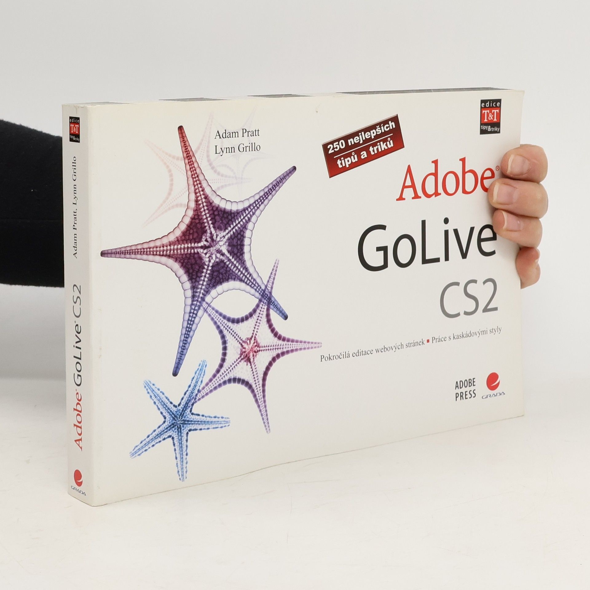 Adam Pratt Adobe GoLive CS2 – pokročilá editace webových stránek