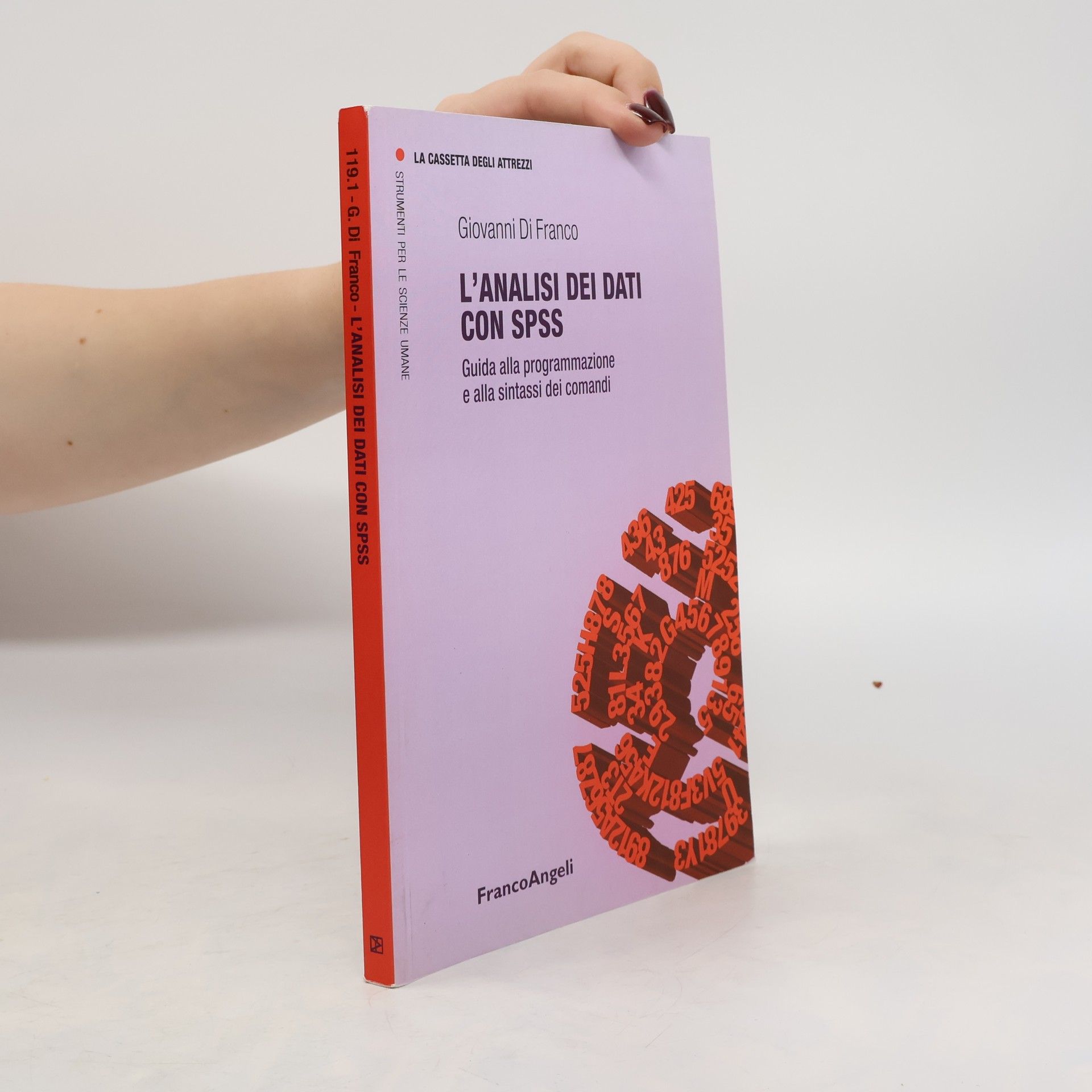 Giovanni Di Franco L'analisi dei dati con SPSS. Guida alla programmazione e alla sintassi dei comandi