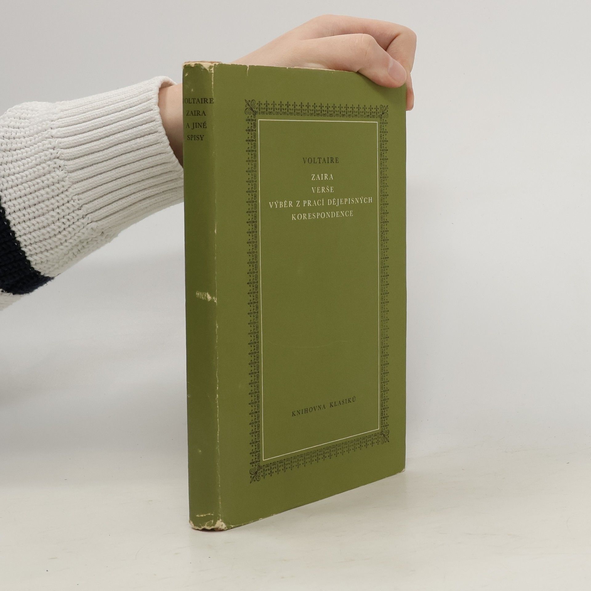 Volatire Zaira. Verše. Výběr z prací dějepisných. Korespondence