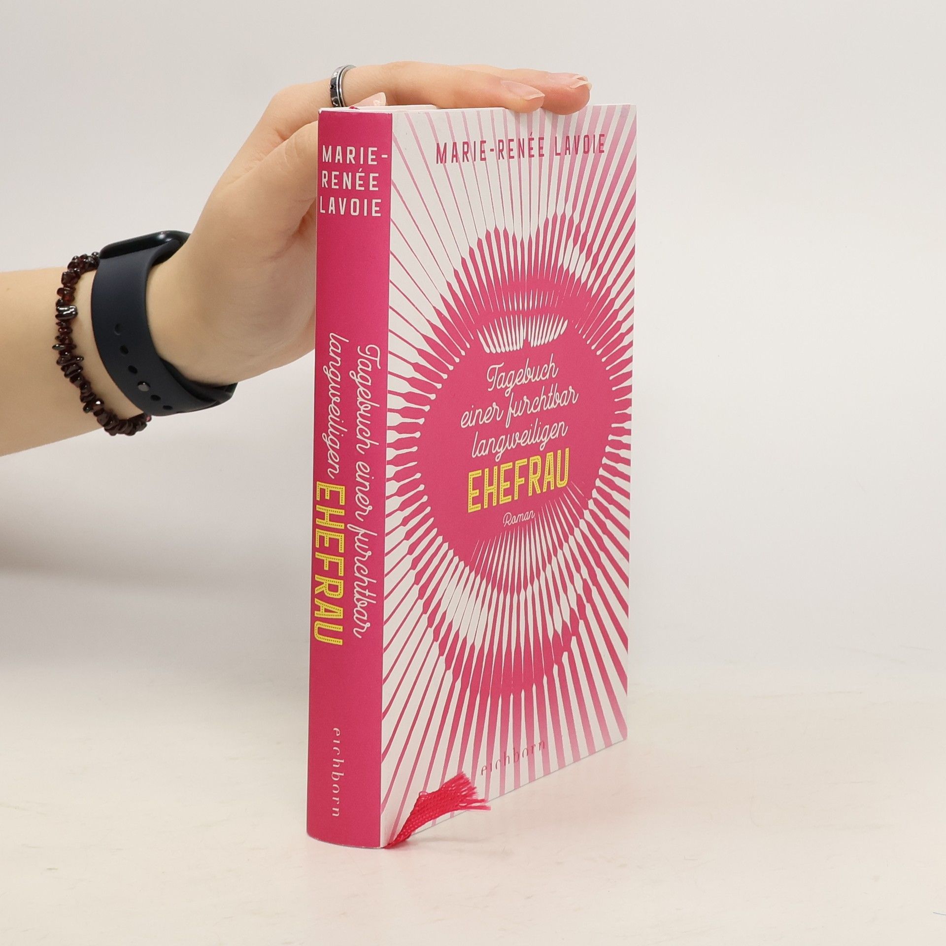 Marie-Renée Lavoie Tagebuch einer furchtbar langweiligen Ehefrau
