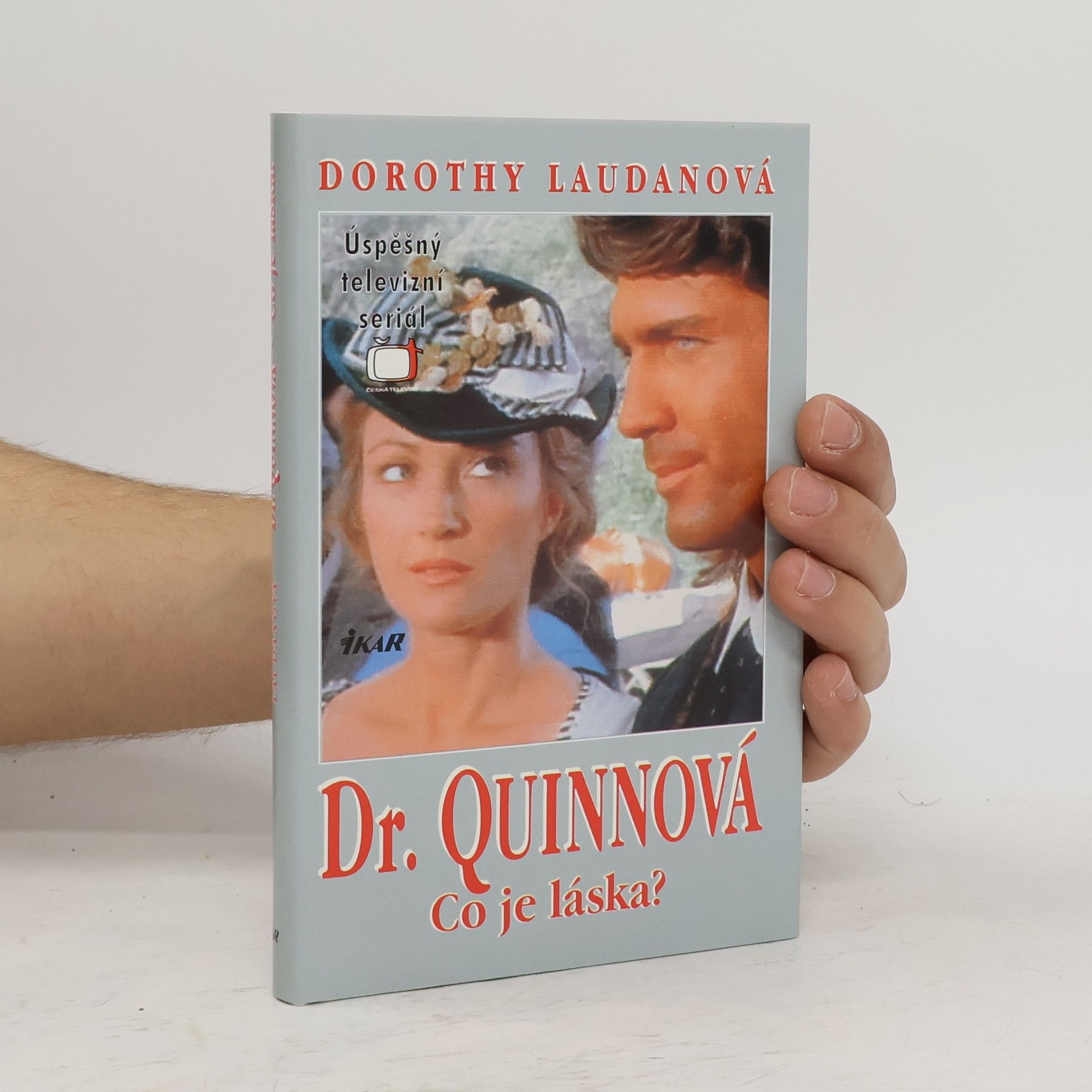Dorothy Laudan Co je láska? Dr. Quinnová 4. díl