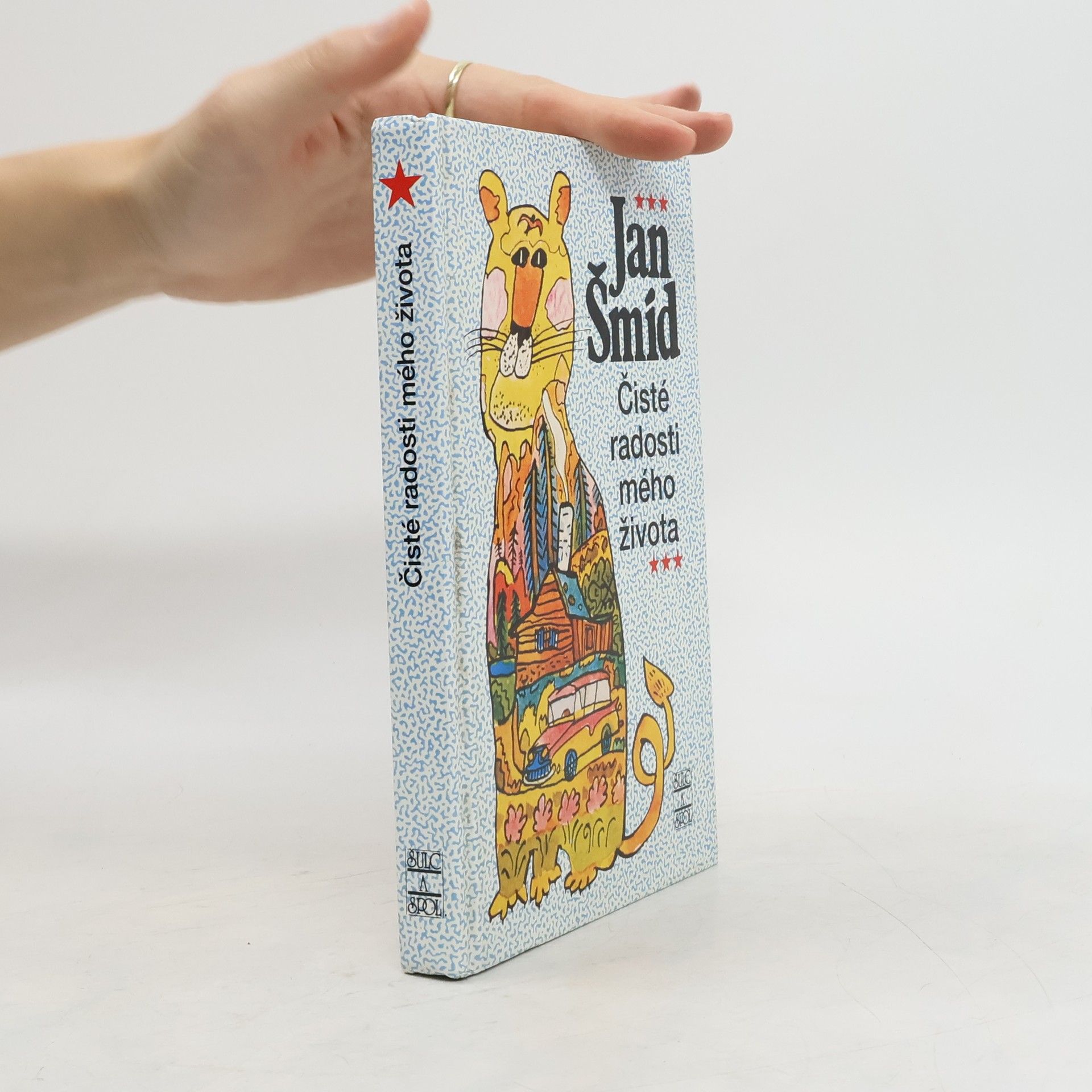 Jan Šmíd Čisté radosti mého života
