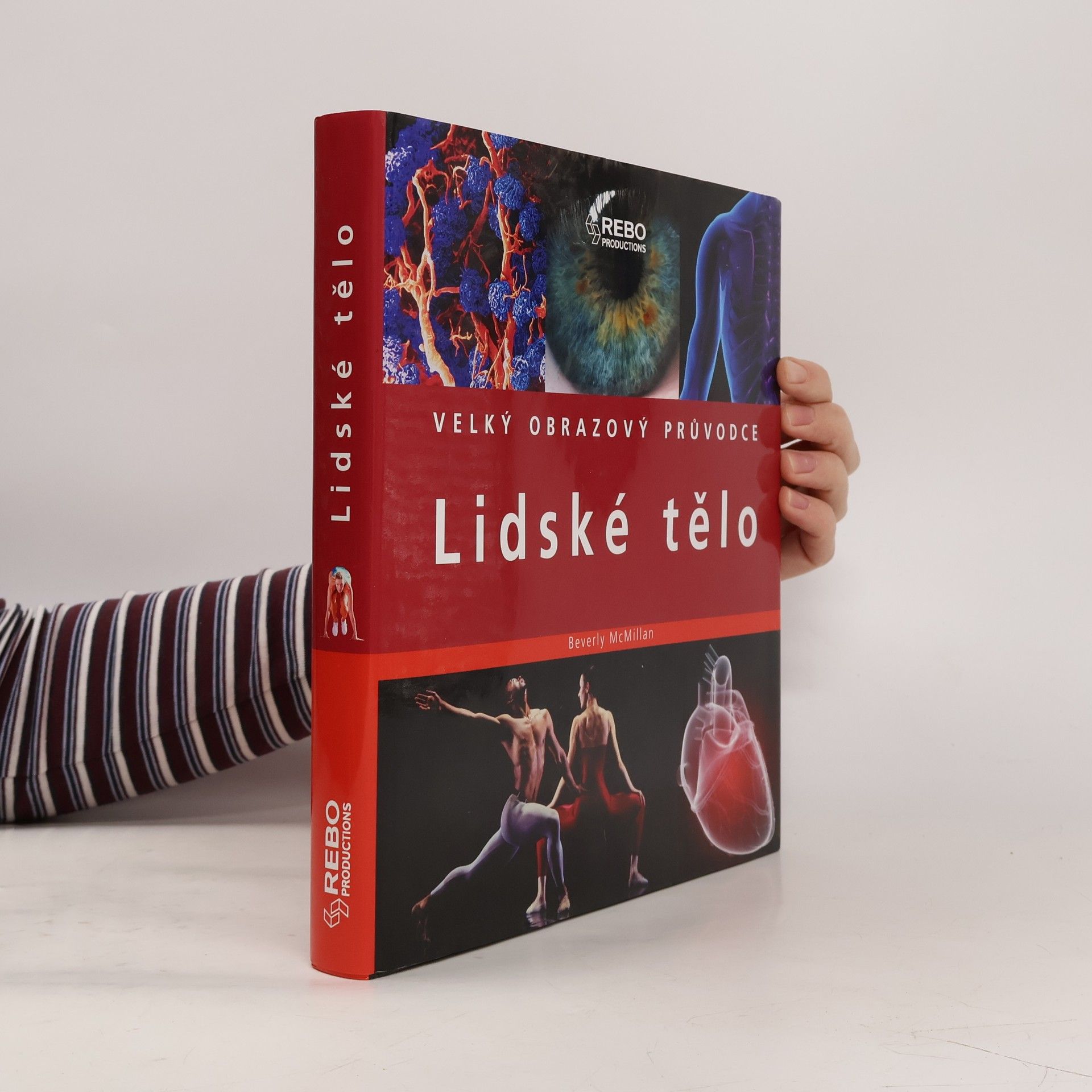 Beverly McMillan Lidské tělo : velký obrazový průvodce