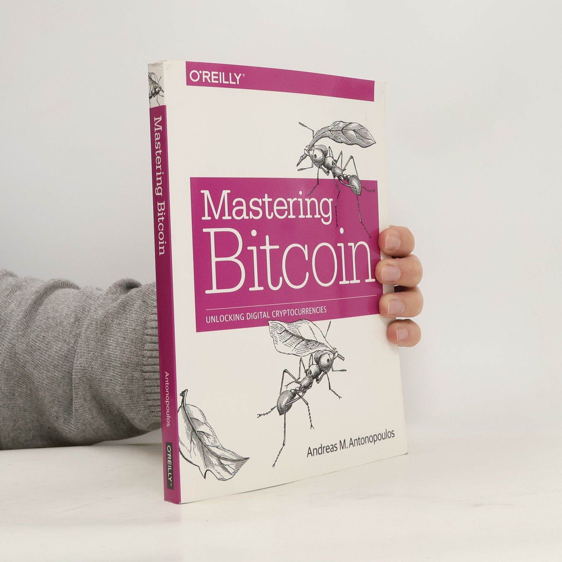 Andreas M. Antonopoulos Mastering Bitcoin