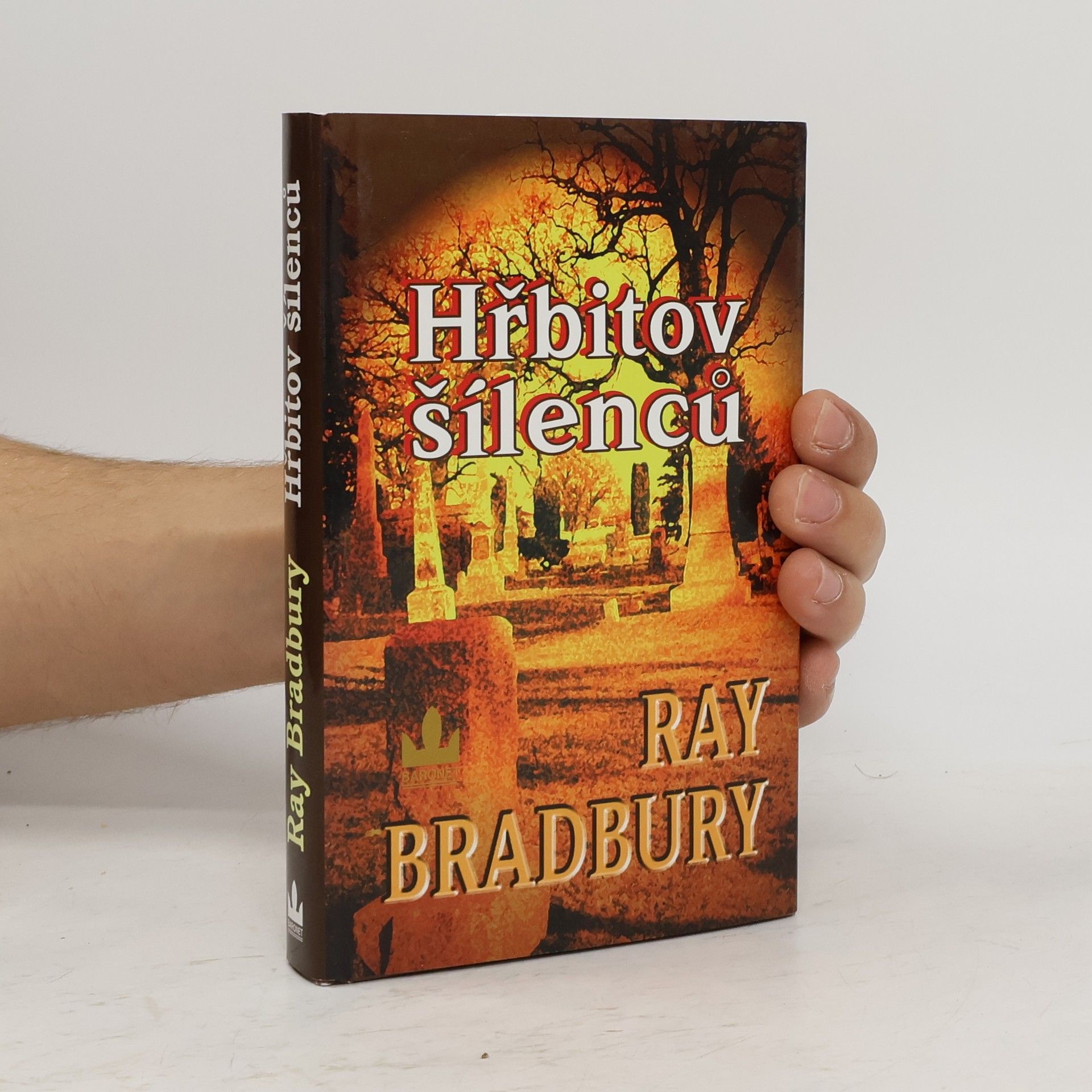 Ray Bradbury Hřbitov šílenců
