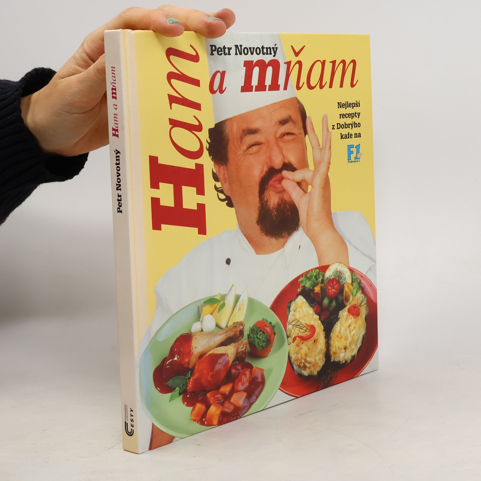 Petr Novotný Ham a mňam. Nejlepší recepty z Dobrýho kafe na F1