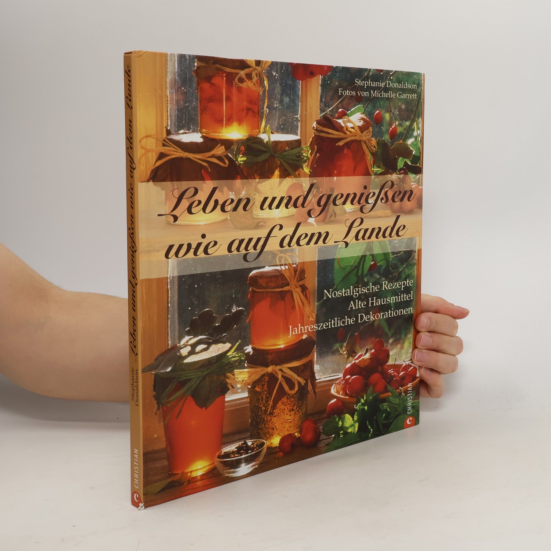 Stephanie Donaldson Leben und genießen wie auf dem Lande