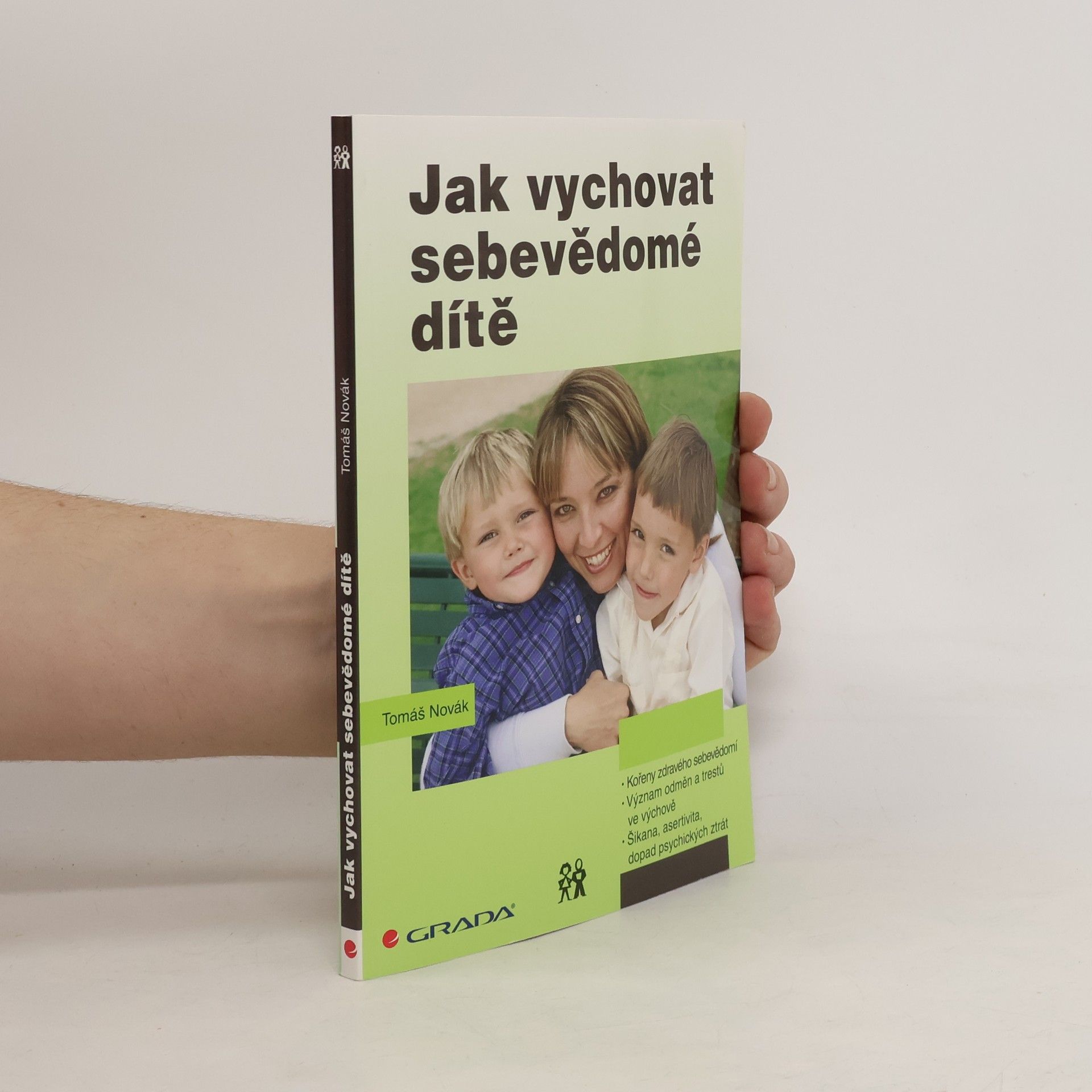 Tomáš Novák Jak vychovat sebevědomé dítě