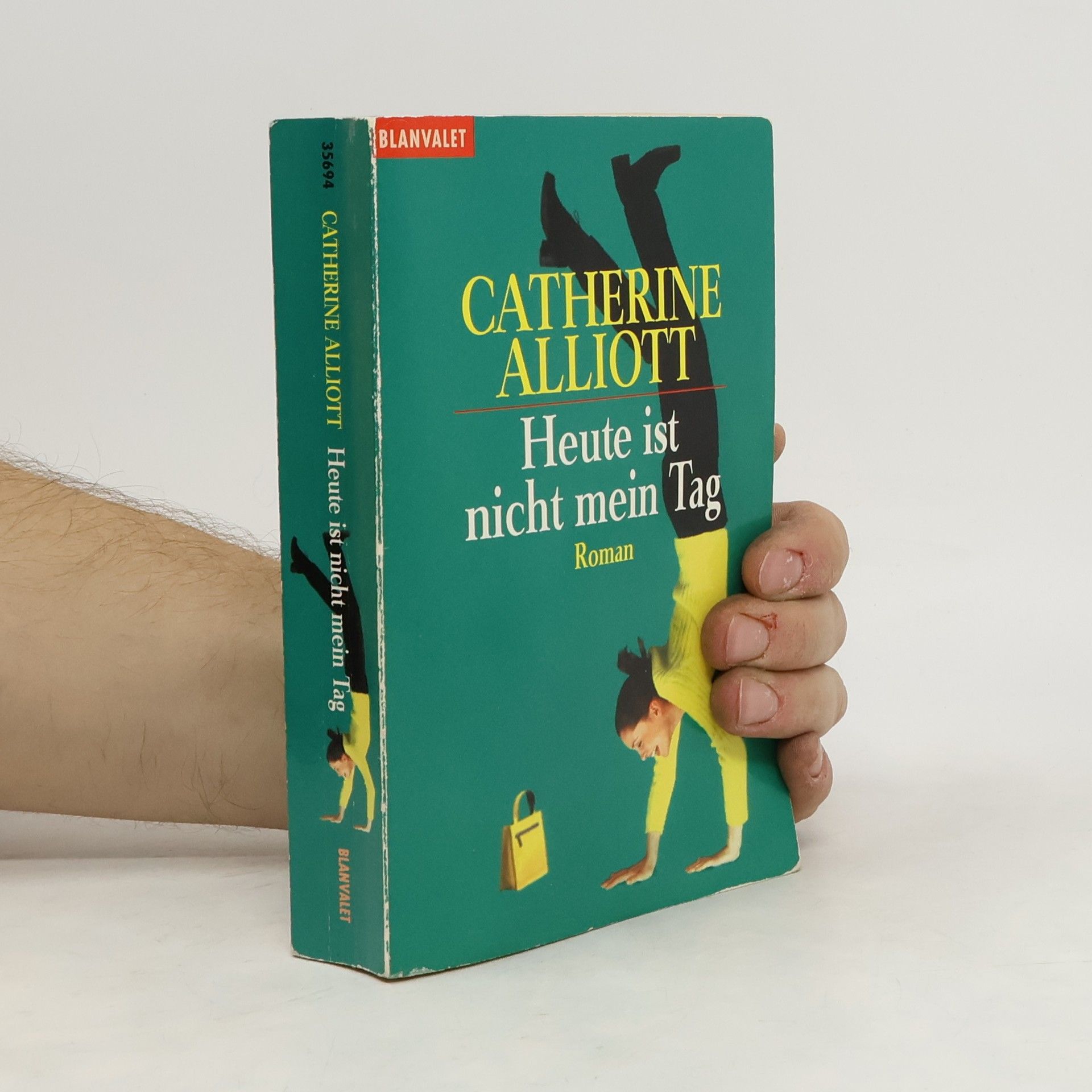 Catherine Alliott Heute ist nicht mein Tag