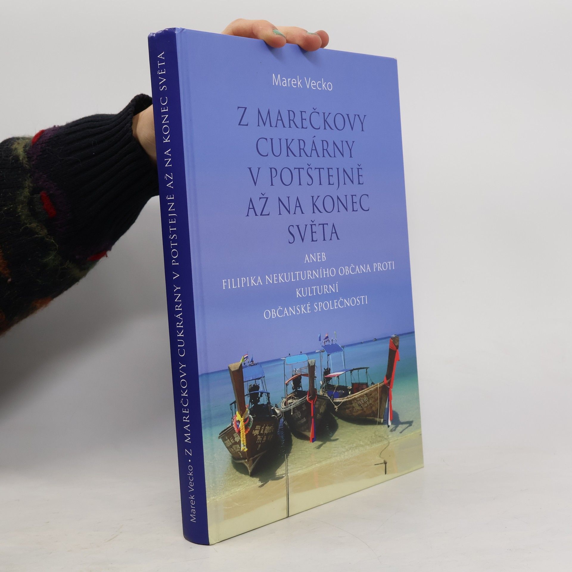 Marek Vecko Z Marečkovy cukrárny v Potštejně až na konec světa