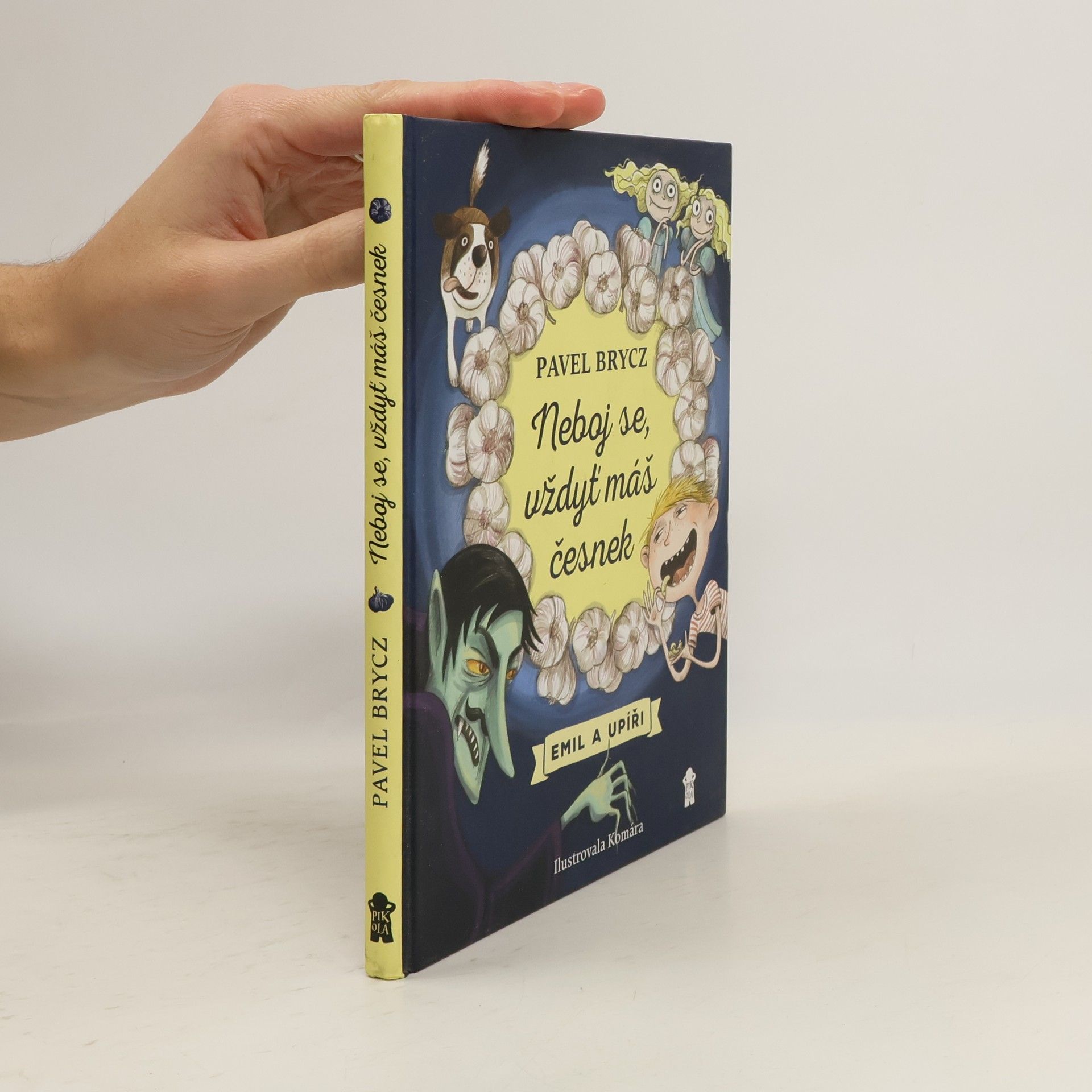 Neboj se, vždyť máš česnek