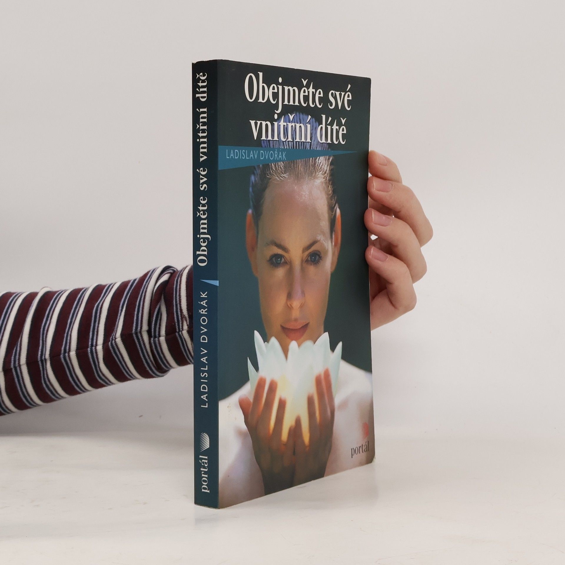 Ladislav Dvořák Obejměte své vnitřní dítě