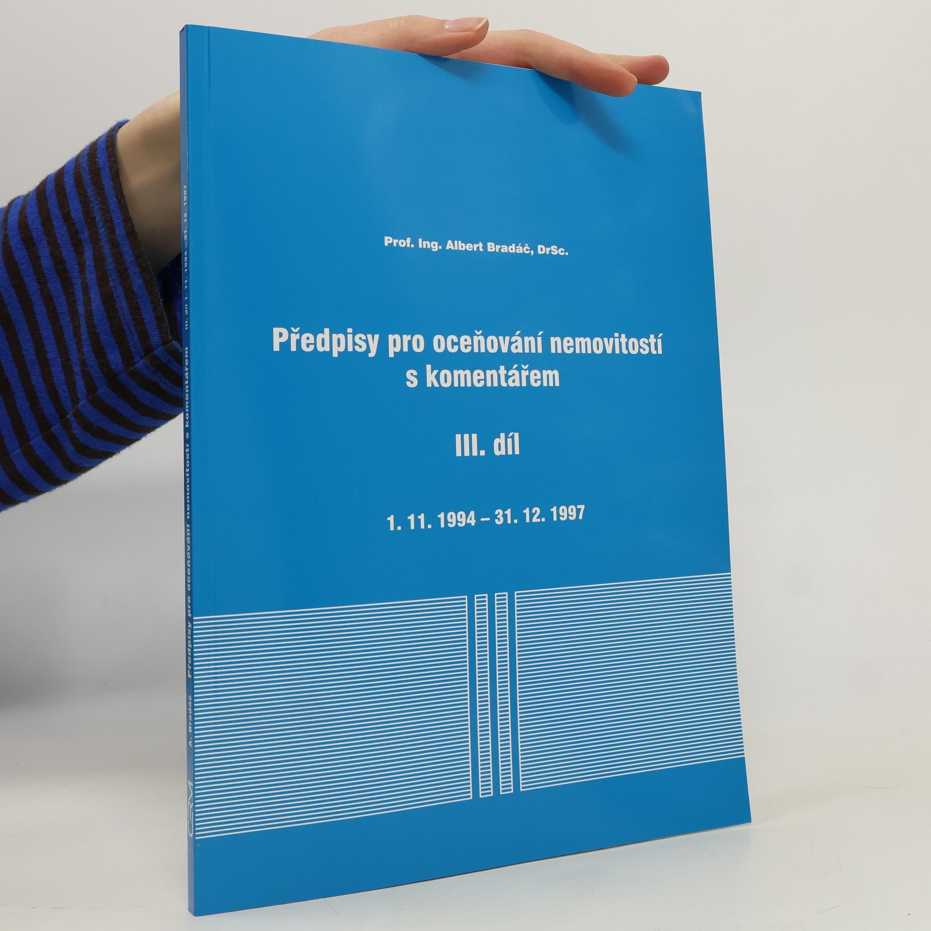 Albert Bradáč Předpisy pro oceňování nemovitostí s komentářem. III. díl