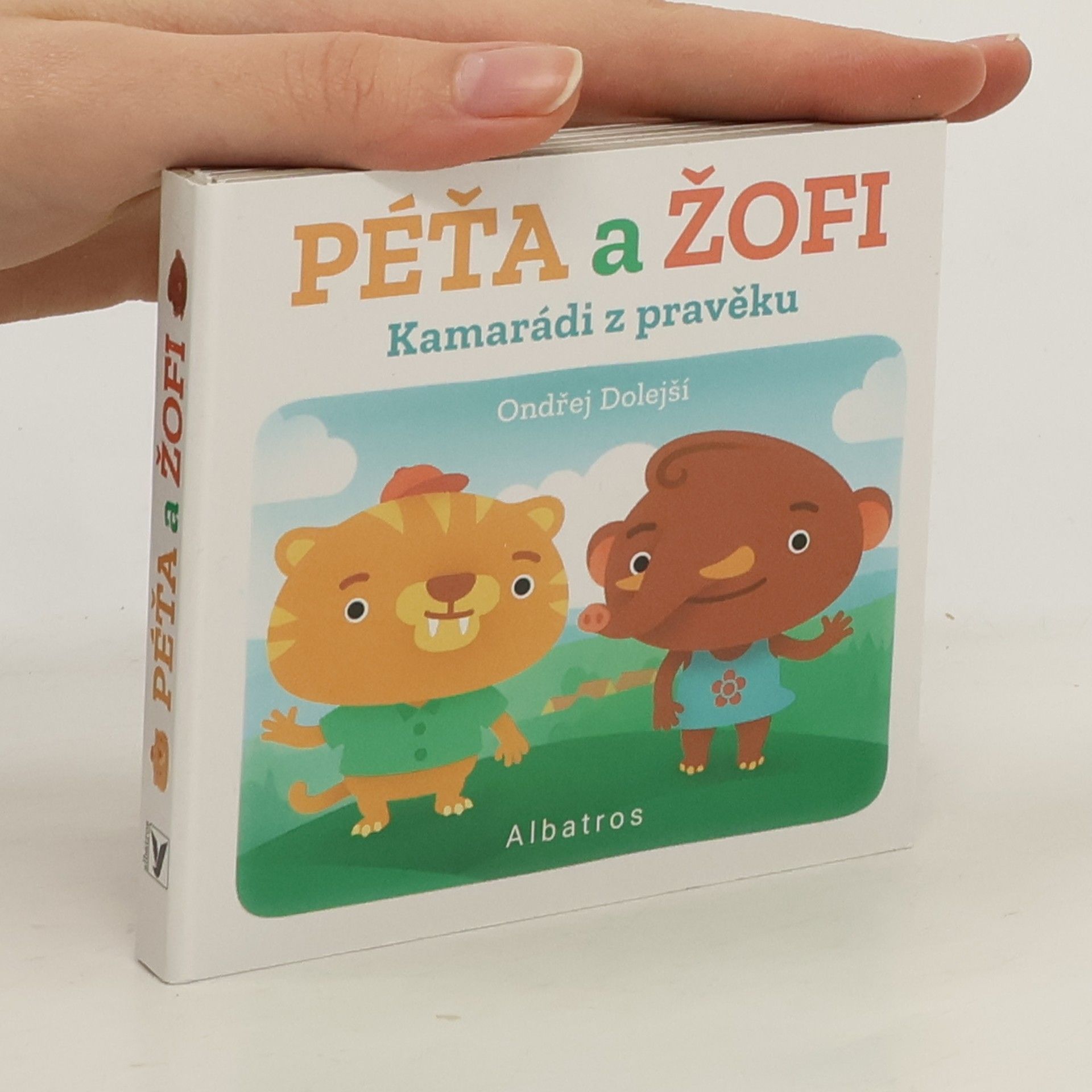 Ondřej Dolejší Kamarádi z pravěku: Péťa a Žofi