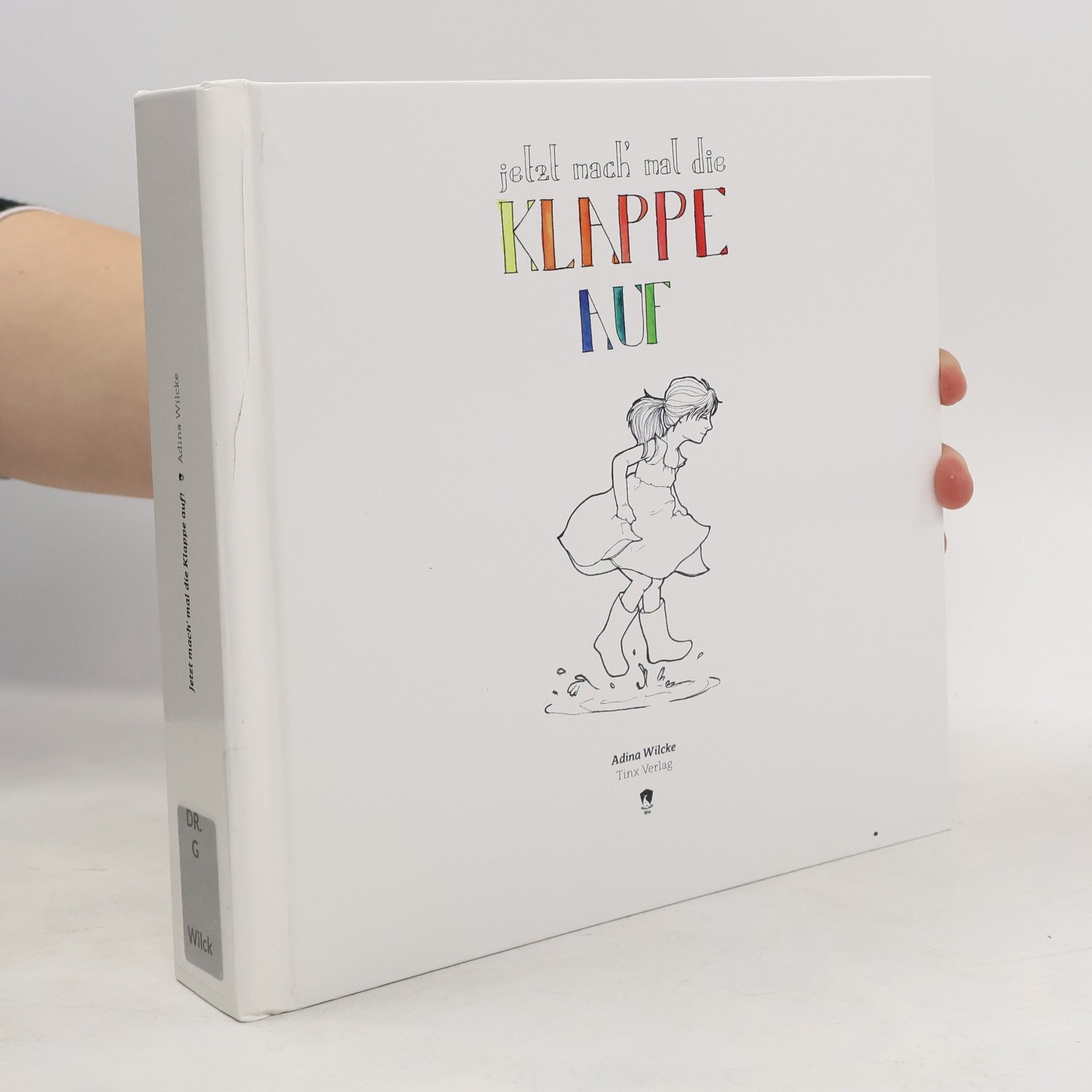 Adina Wilcke Jetzt mach mal die Klappe auf