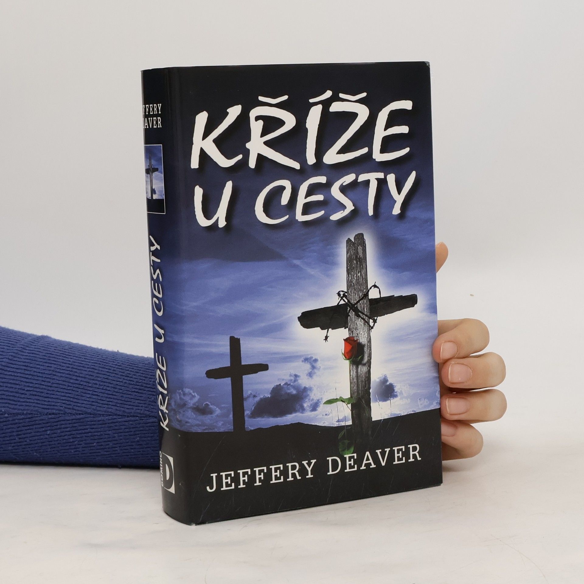 Jeffery Deaver Kříže u cesty
