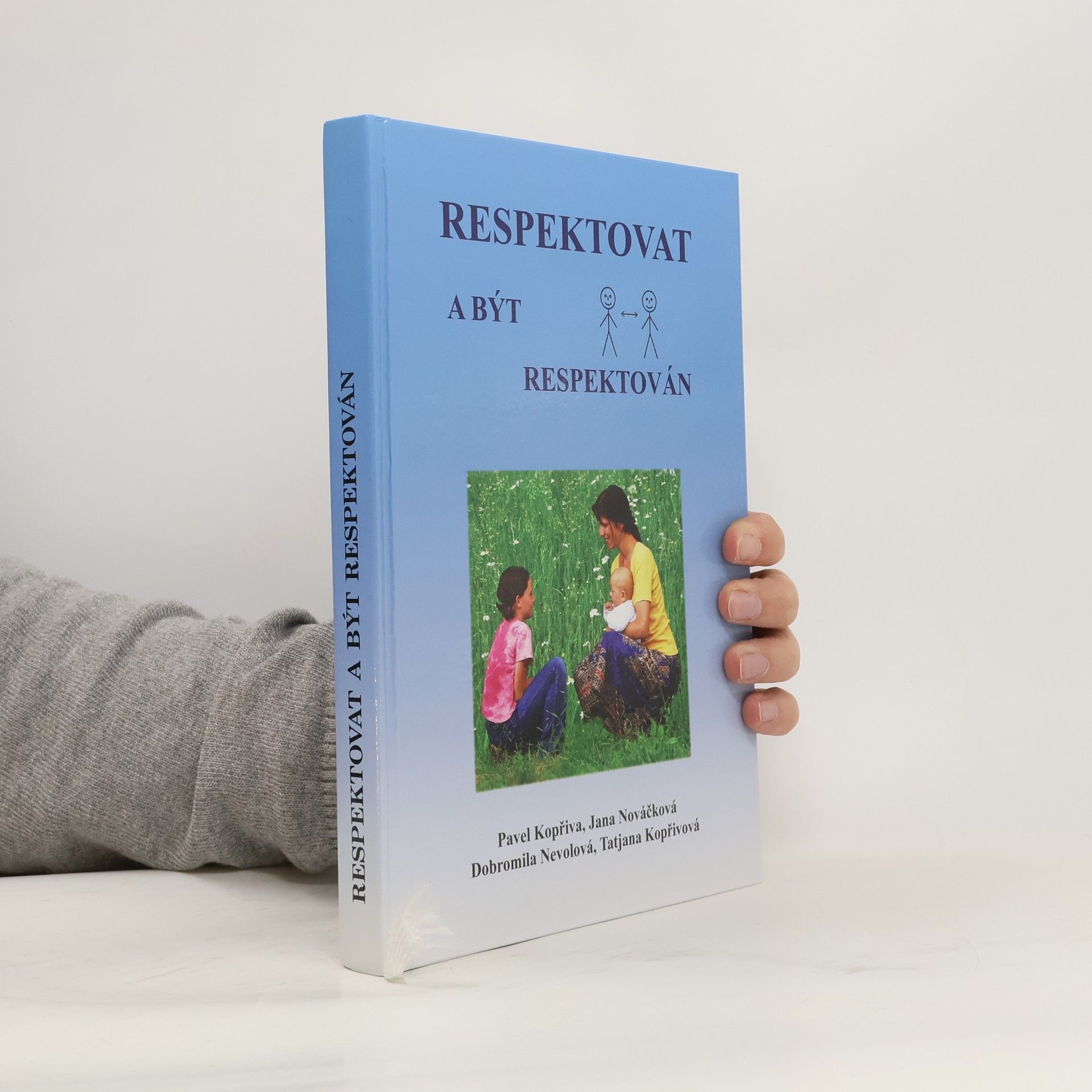 Pavel Kopřiva Respektovat a být respektován