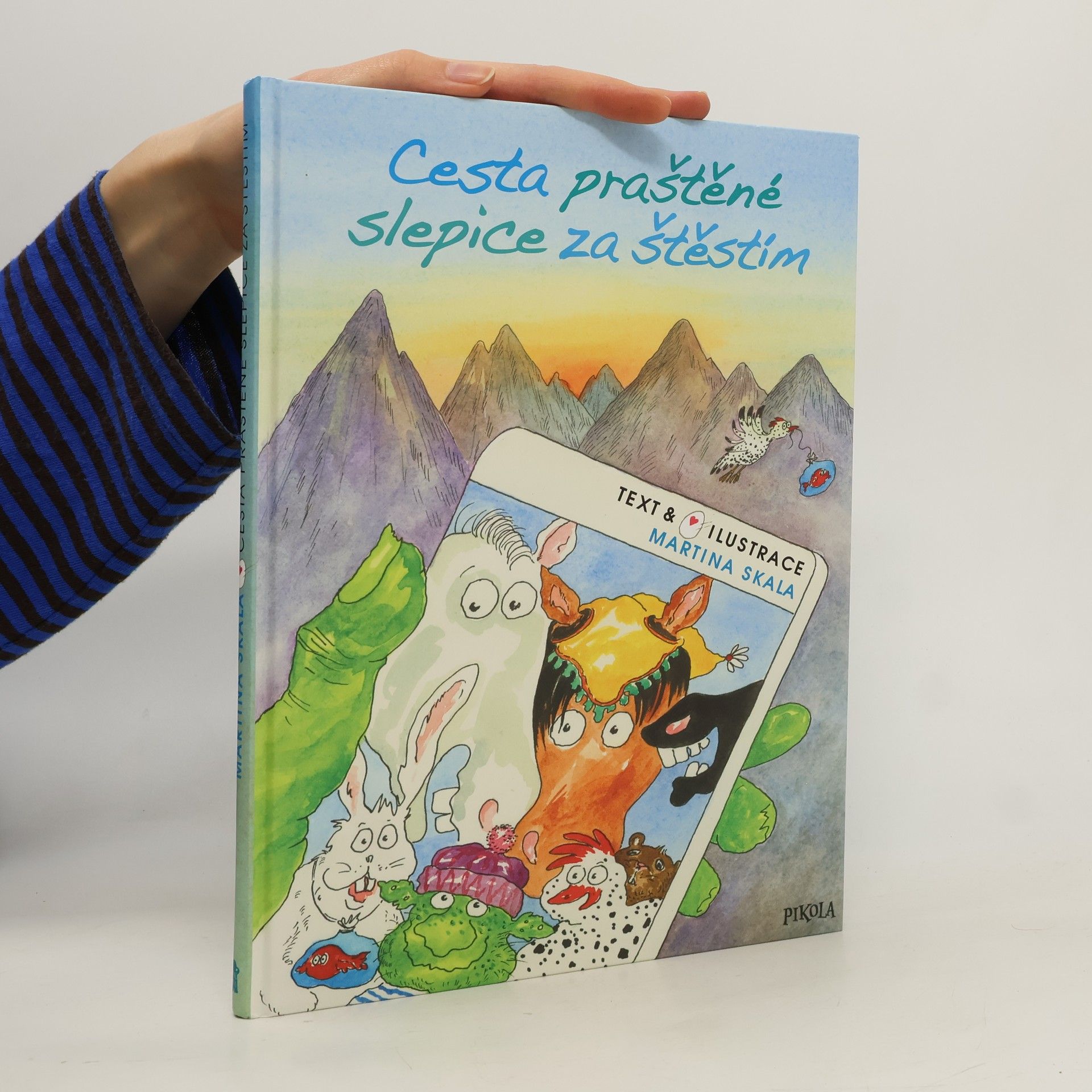 Martina Skala Cesta praštěné slepice za štěstím