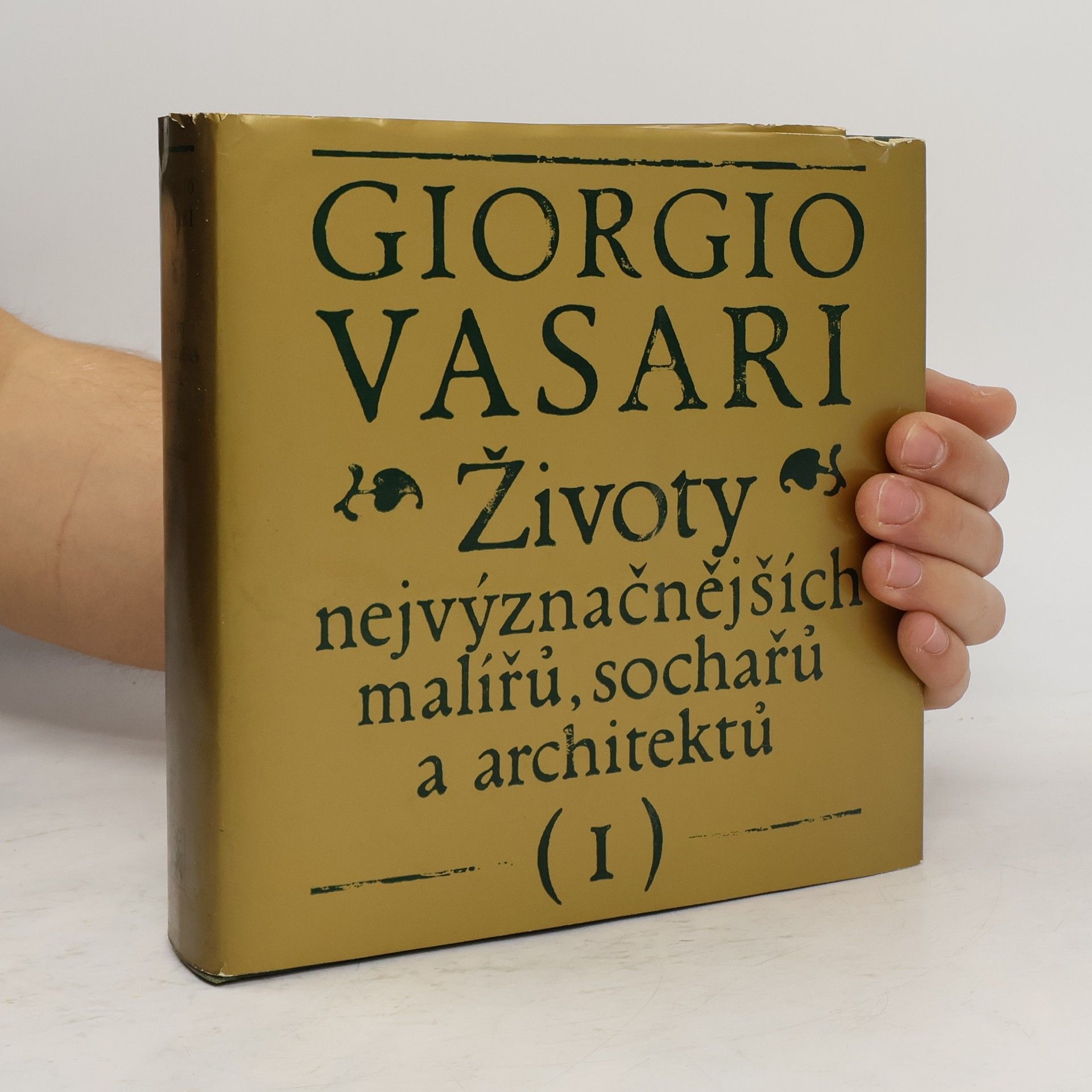 Giorgio Vasari Životy nejvýznamnějších malířů, sochařů a architektů I