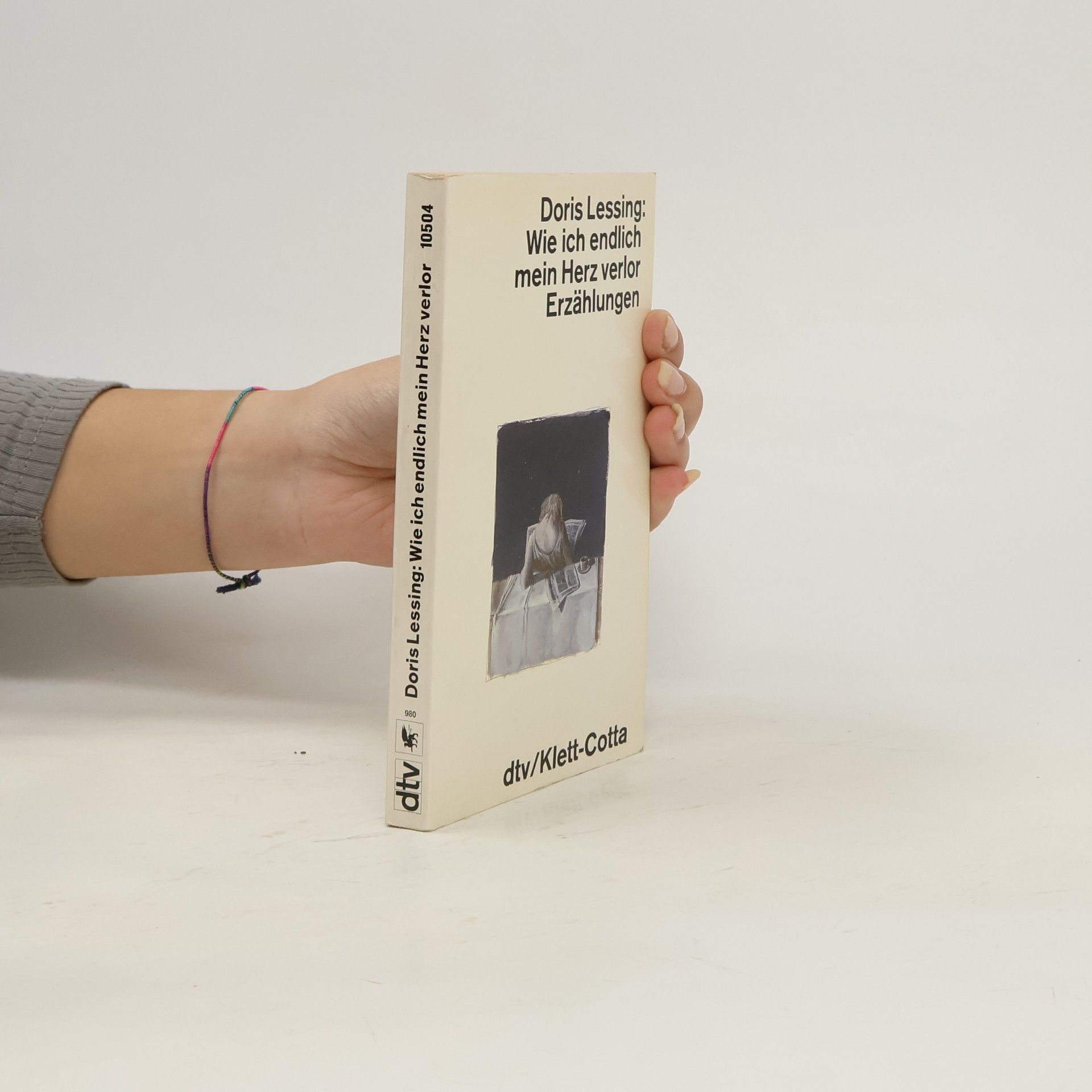 Doris Lessing Wie ich endlich mein Herz verlor