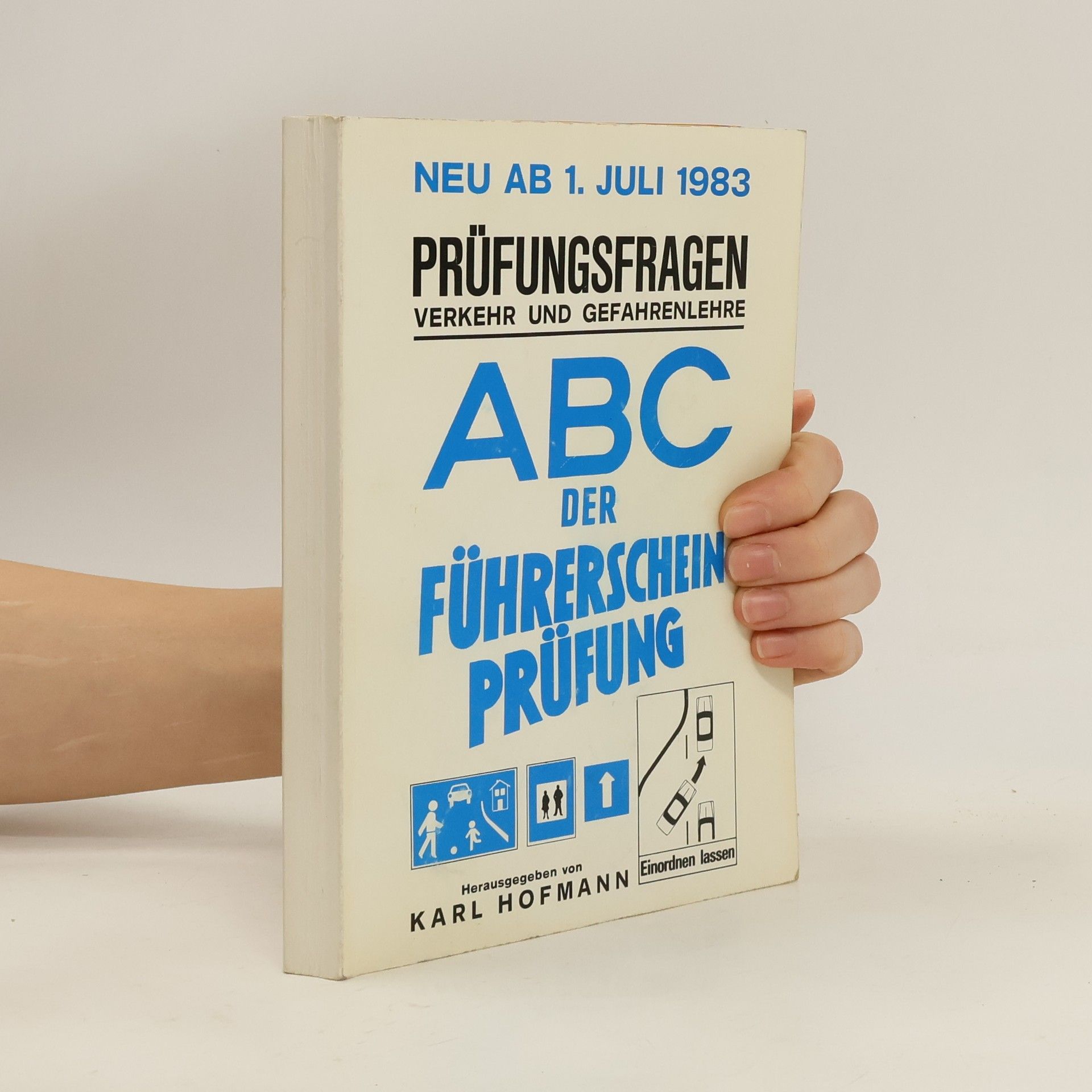Karl Hofmann ABC der Führerscheinprüfung
