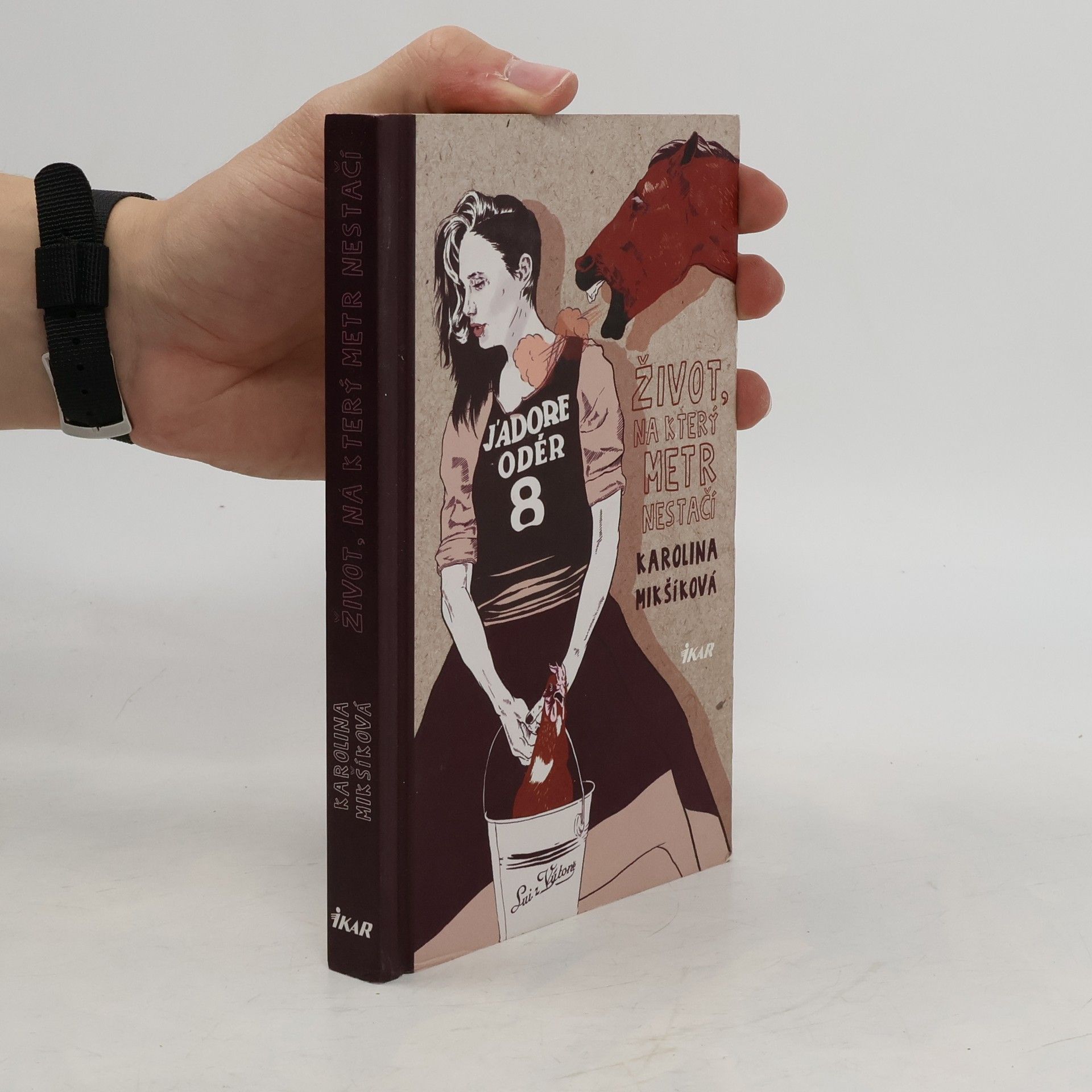 Karolina Mikšíková Život, na který metr nestačí