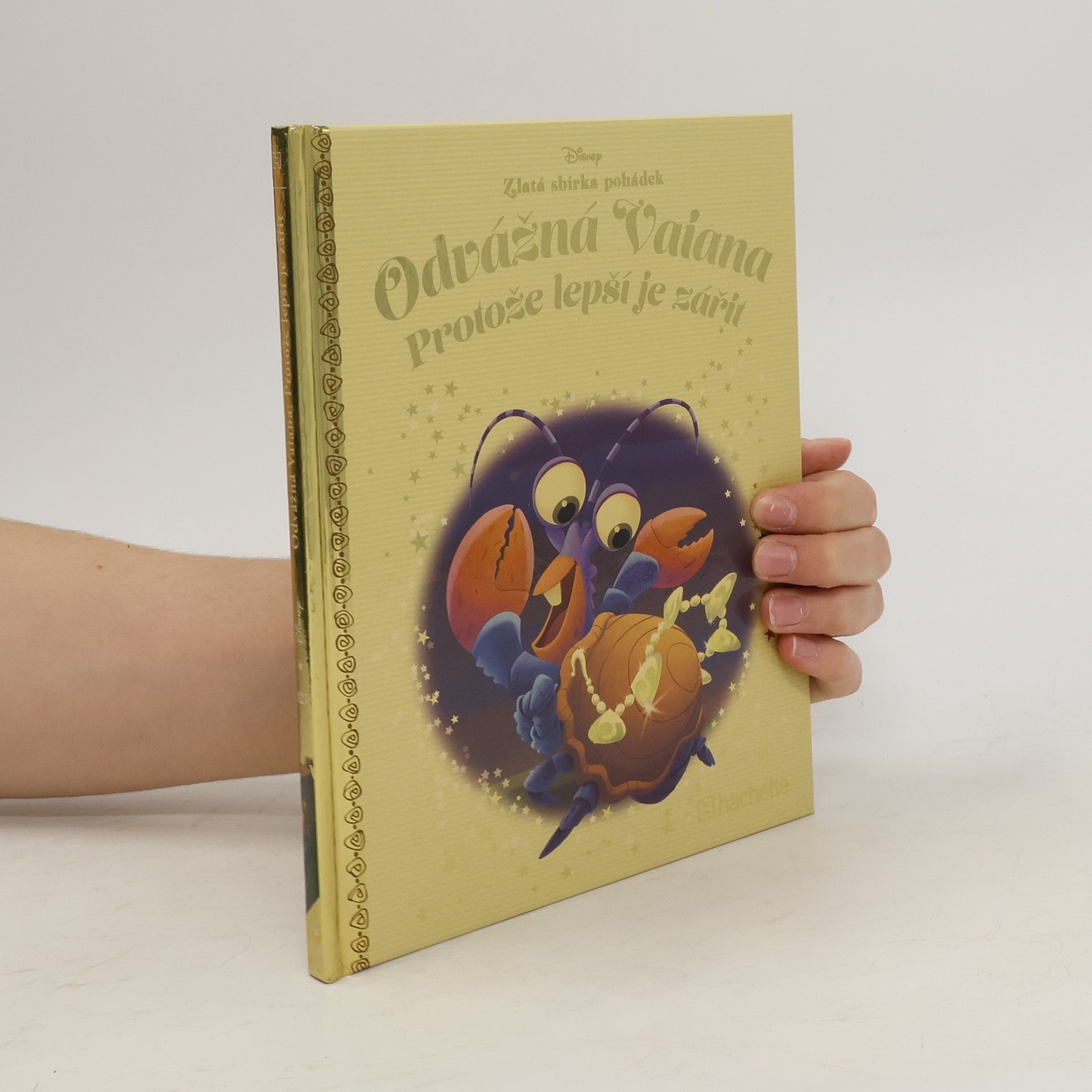 Walt Disney Zlatá sbírka pohádek 123. Odvážná Vaiana: Protože lepší je zářit