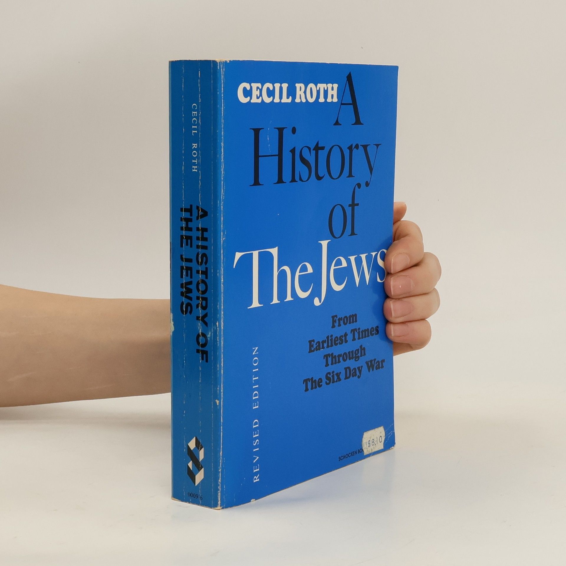 A History of The Jews. From Earliest Times Through The Six Day War