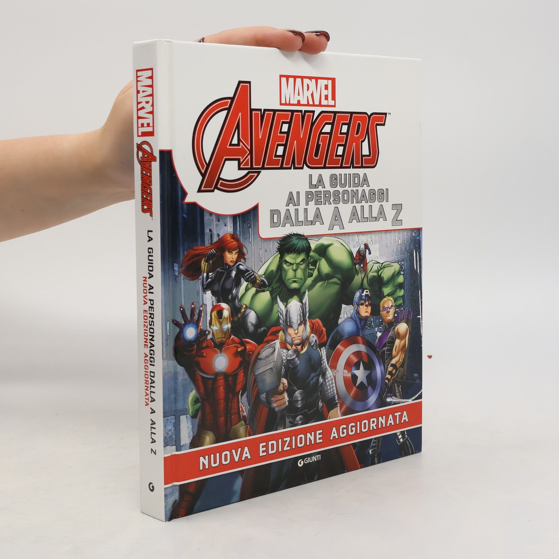 Collectif d'auteurs Marvel Avengers. La guida ai personaggi dalla A alla Z