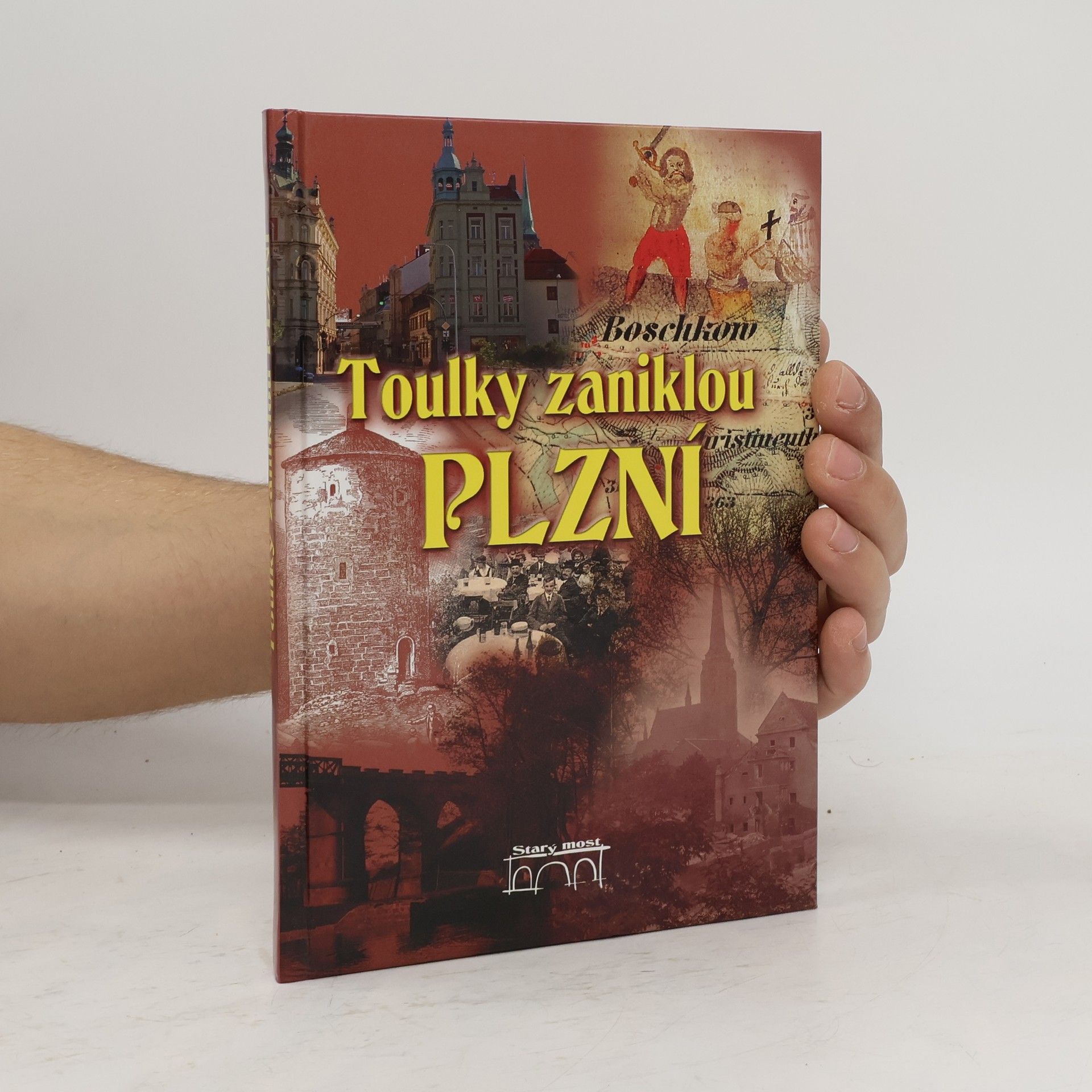 Jan Hajšman Toulky zaniklou Plzní – po zapomenutých místech a stavbách