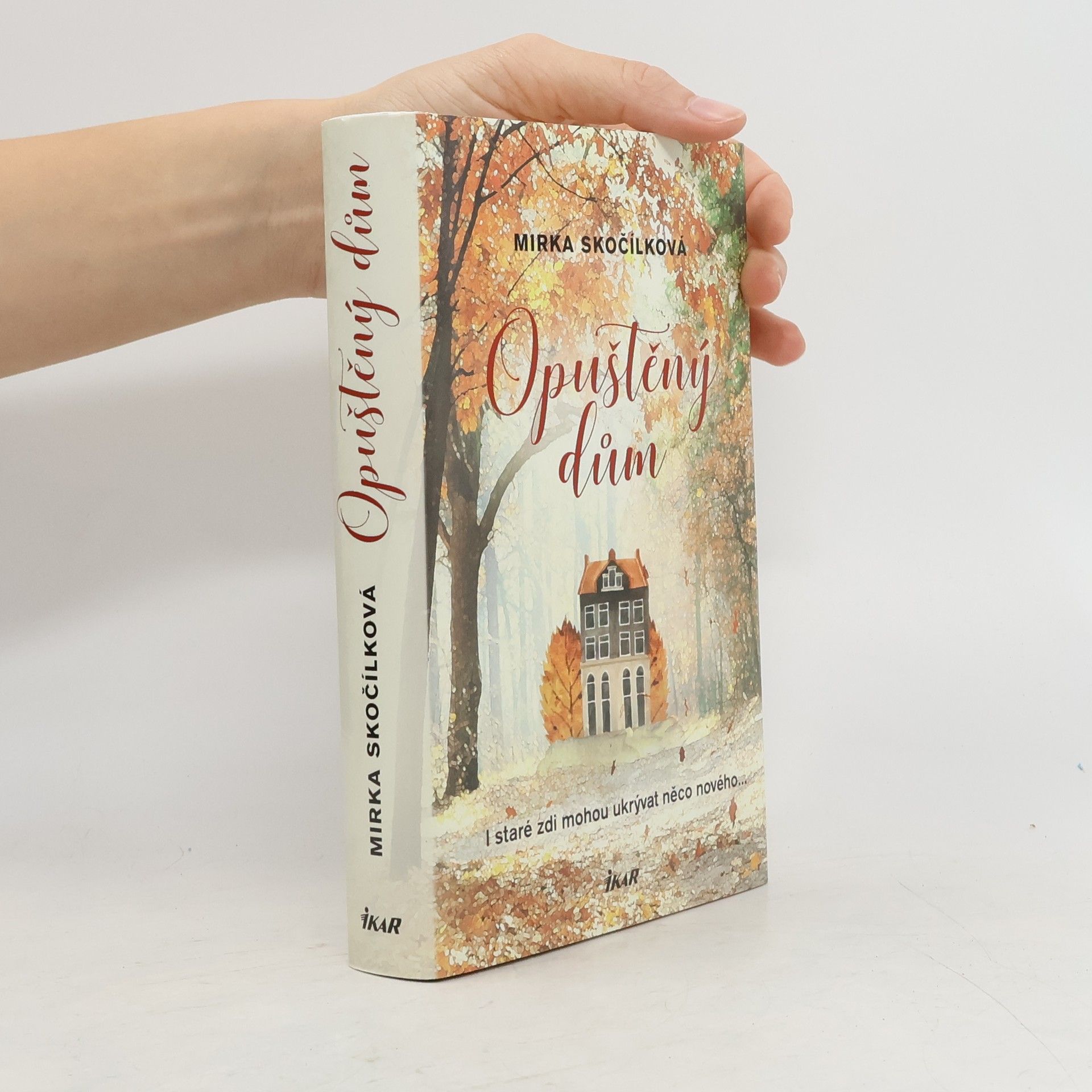 Mirka Skočílková Opuštěný dům