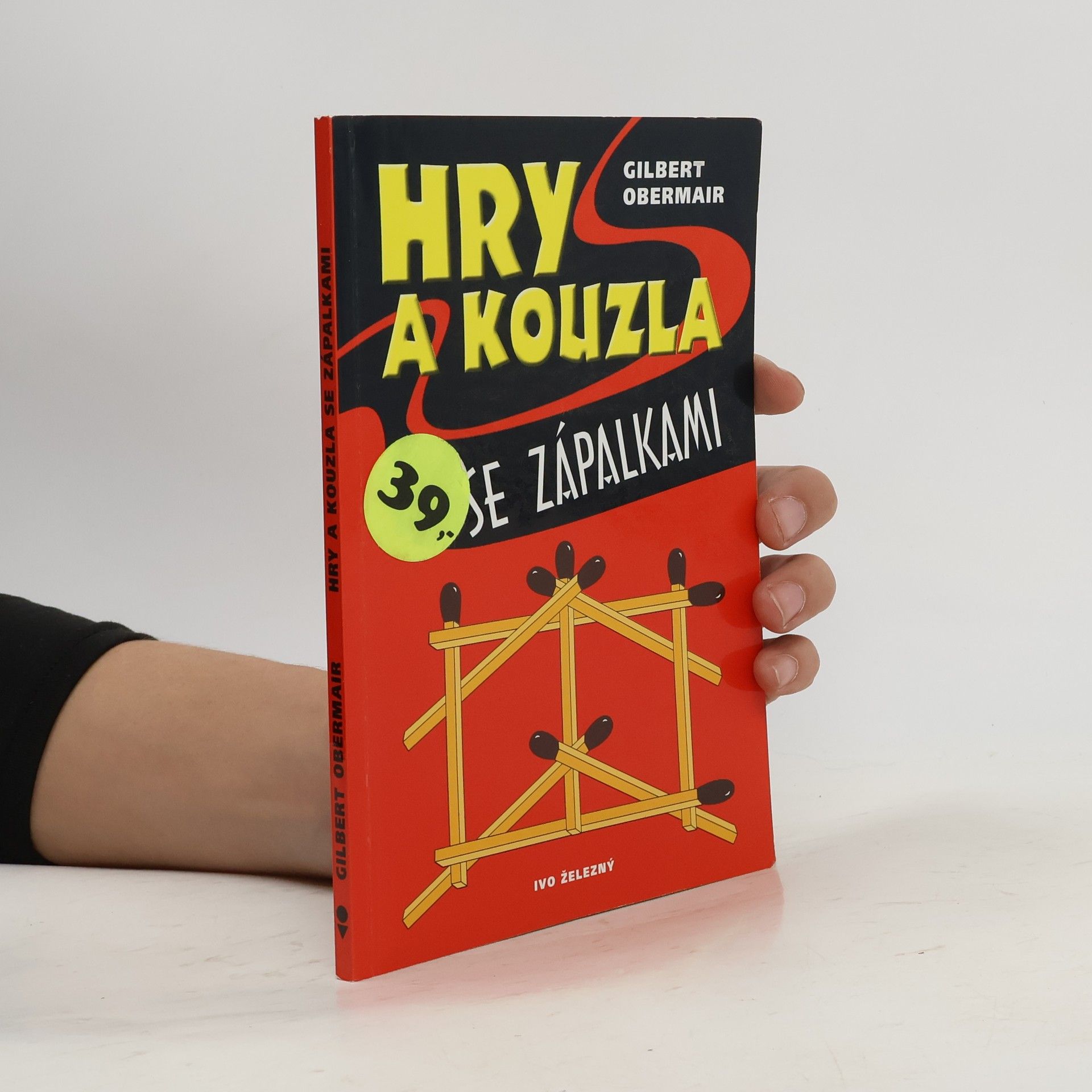 Gilbert Obermair Hry a kouzla se zápalkami