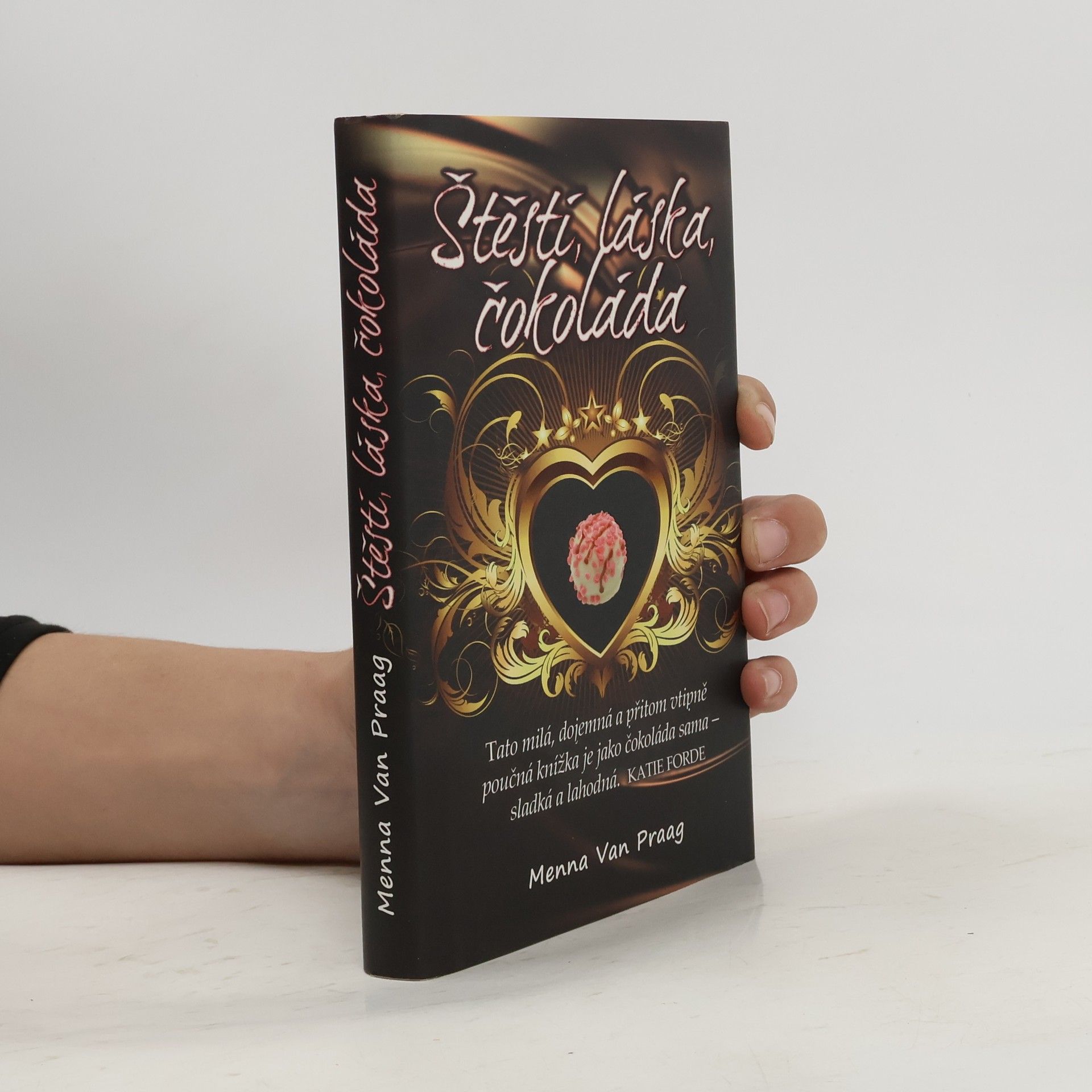 Menna van Praag Štěstí, láska, čokoláda