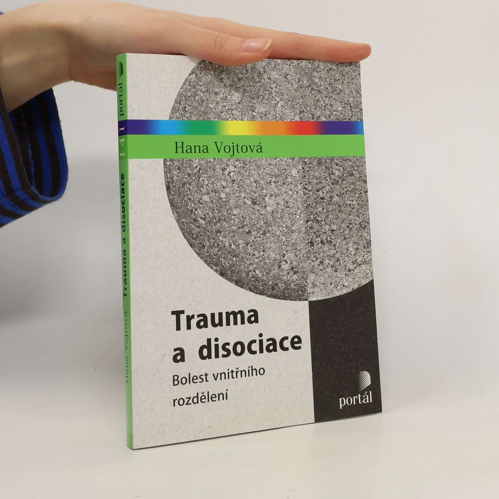 Trauma a disociace : bolest vnitřního rozdělení