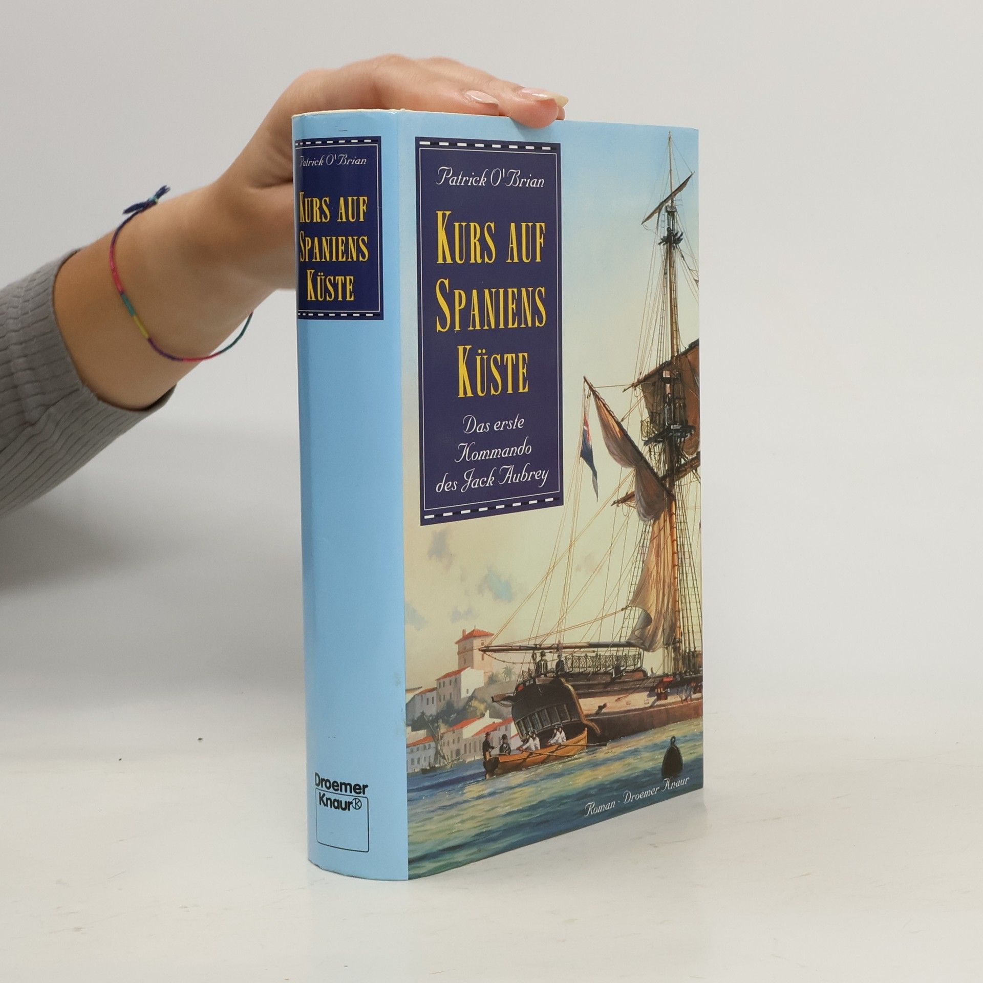 Patrick O'Brian Kurs auf Spaniens Küste