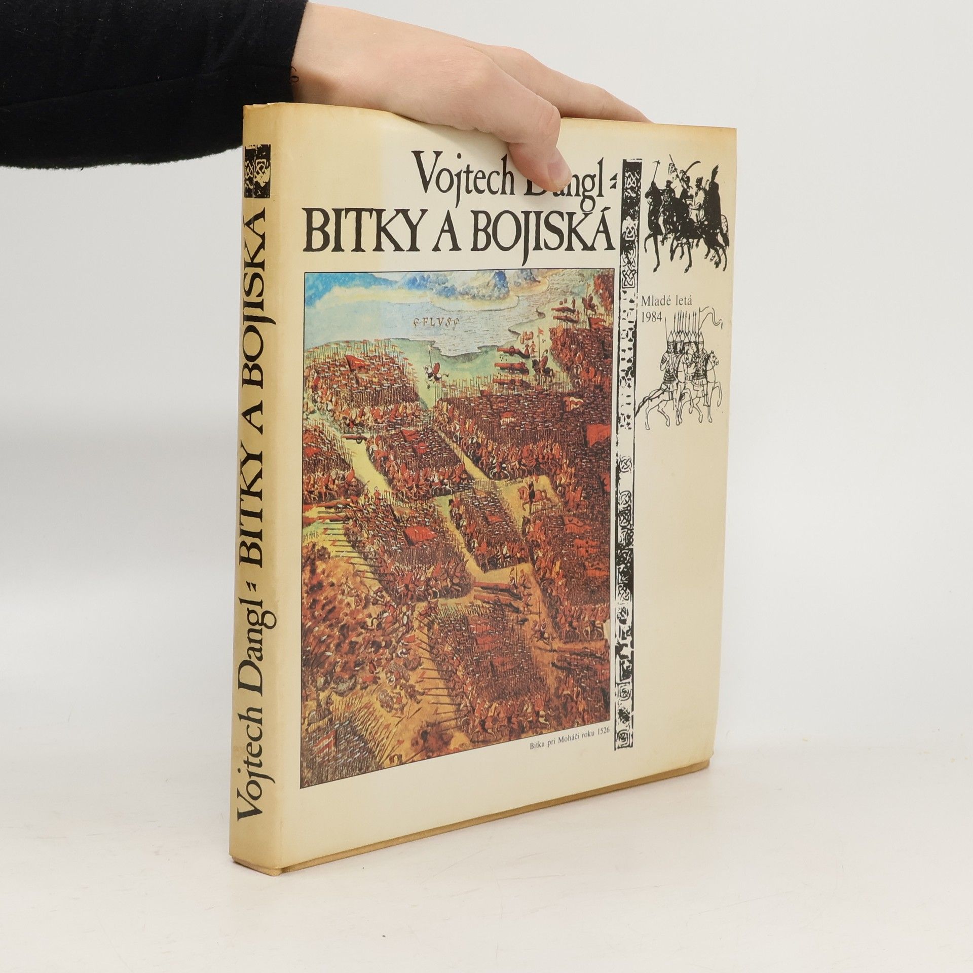 Vojtech Dangl Bitky a bojiská : Od Wogatisburgu po Lamač