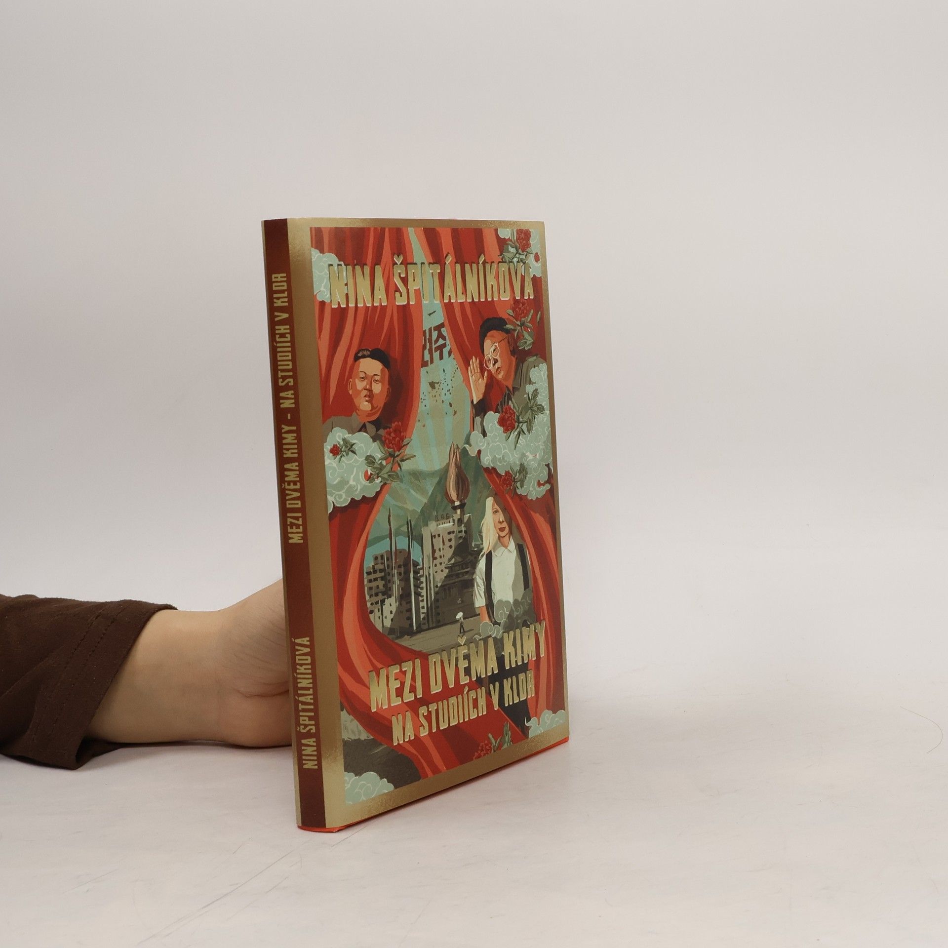 Nina Špitálníková Mezi dvěma Kimy. Na studiích v KLDR