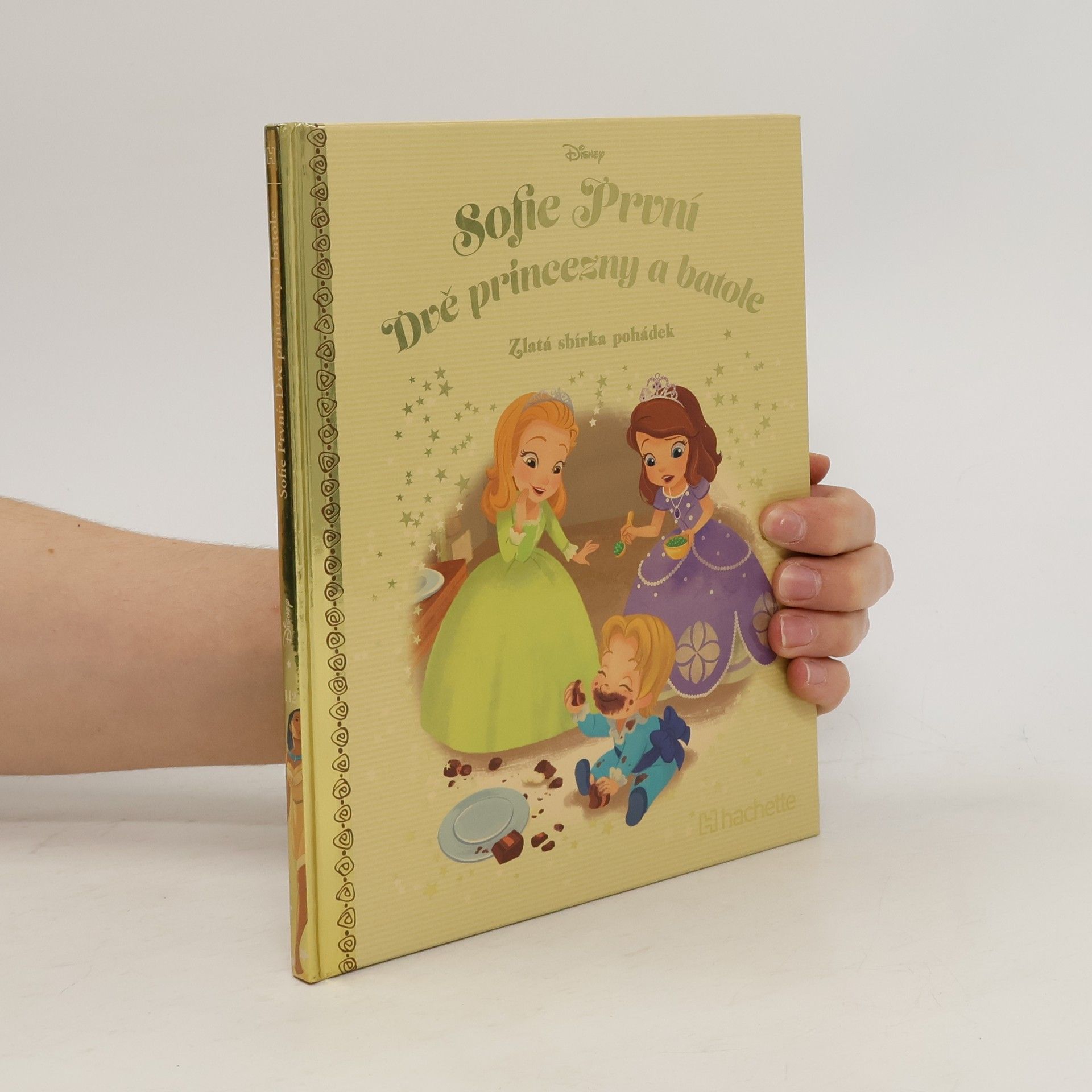 Collectif d'auteurs Zlatá sbírka pohádek 142. Sofie První. Dvě princezny a batole