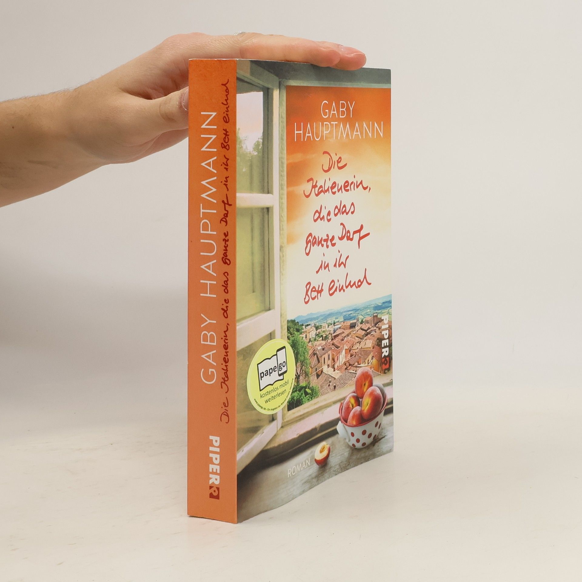 Gaby Hauptmann Die Italienerin, die das ganze Dorf in ihr Bett einlud