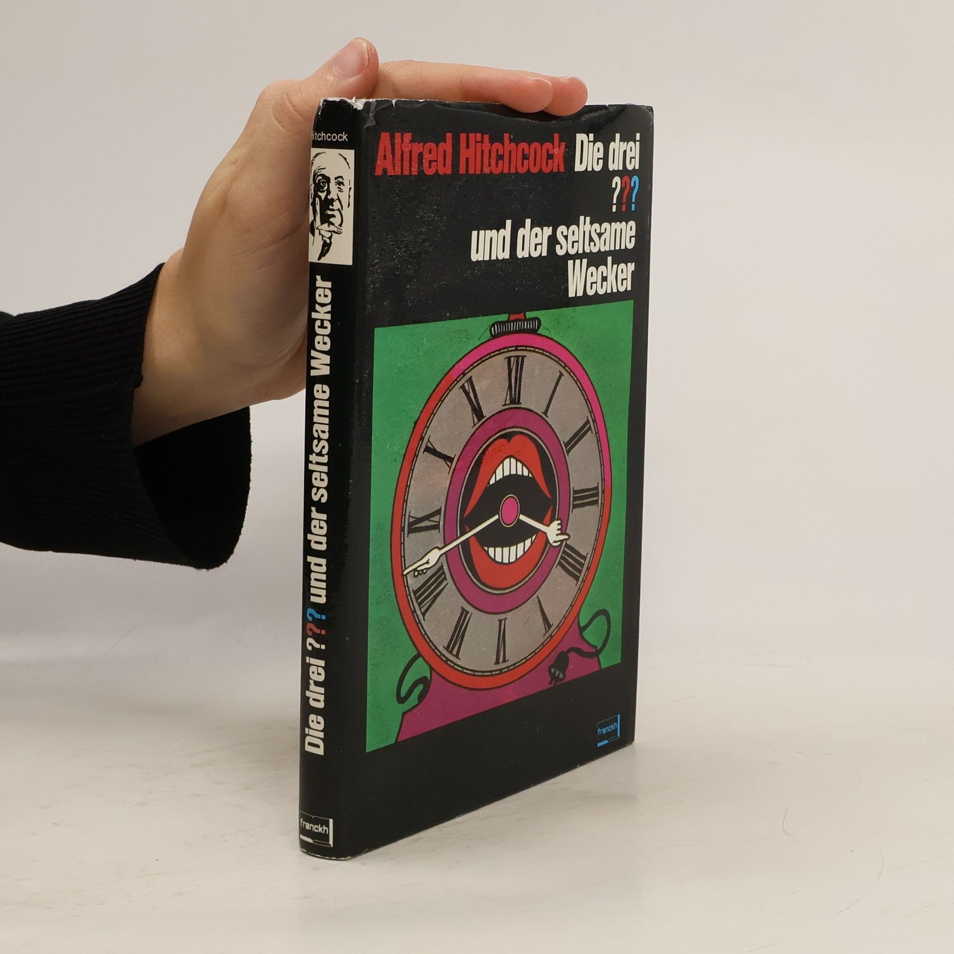 Robert Arthur Jr. Alfred Hitchcock, die drei ??? [Fragezeichen] und der seltsame Wecker