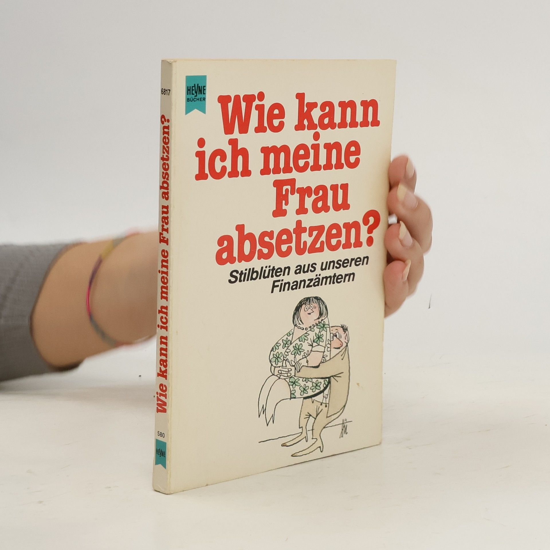 AA.VV. Wie kann ich meine Frau absetzen?