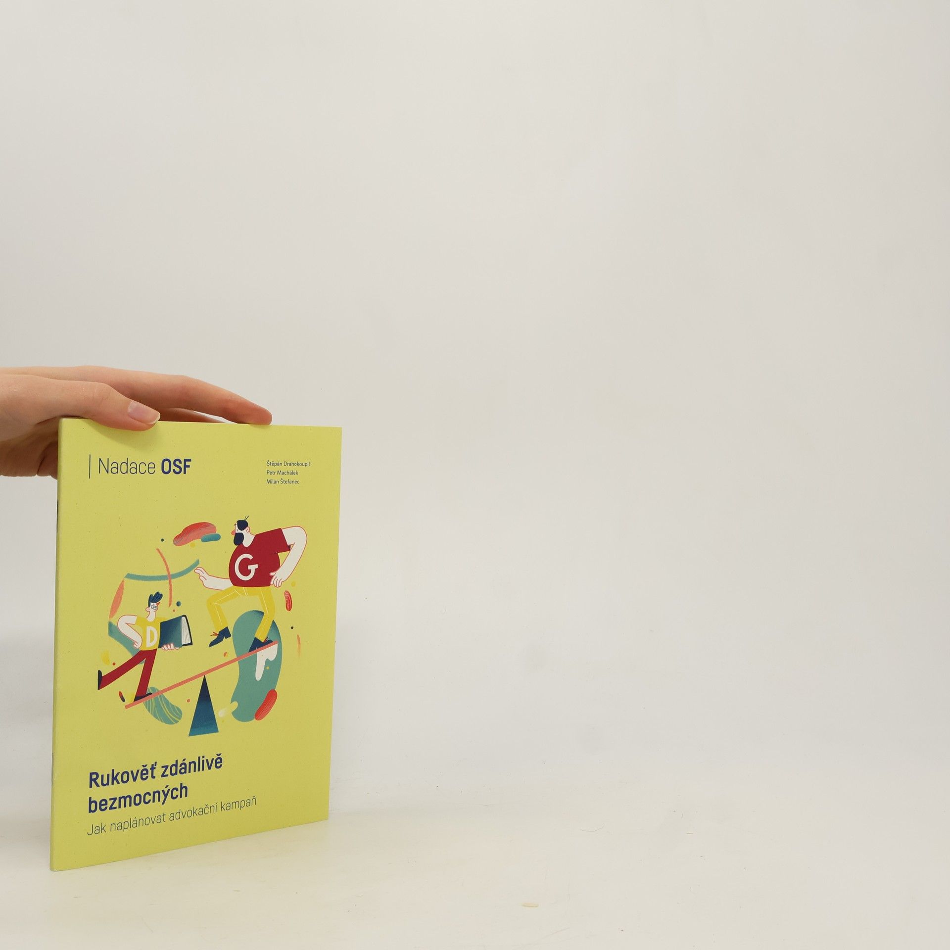 Rukověť zdánlivě bezmocných: Jak naplánovat advokační kampaň