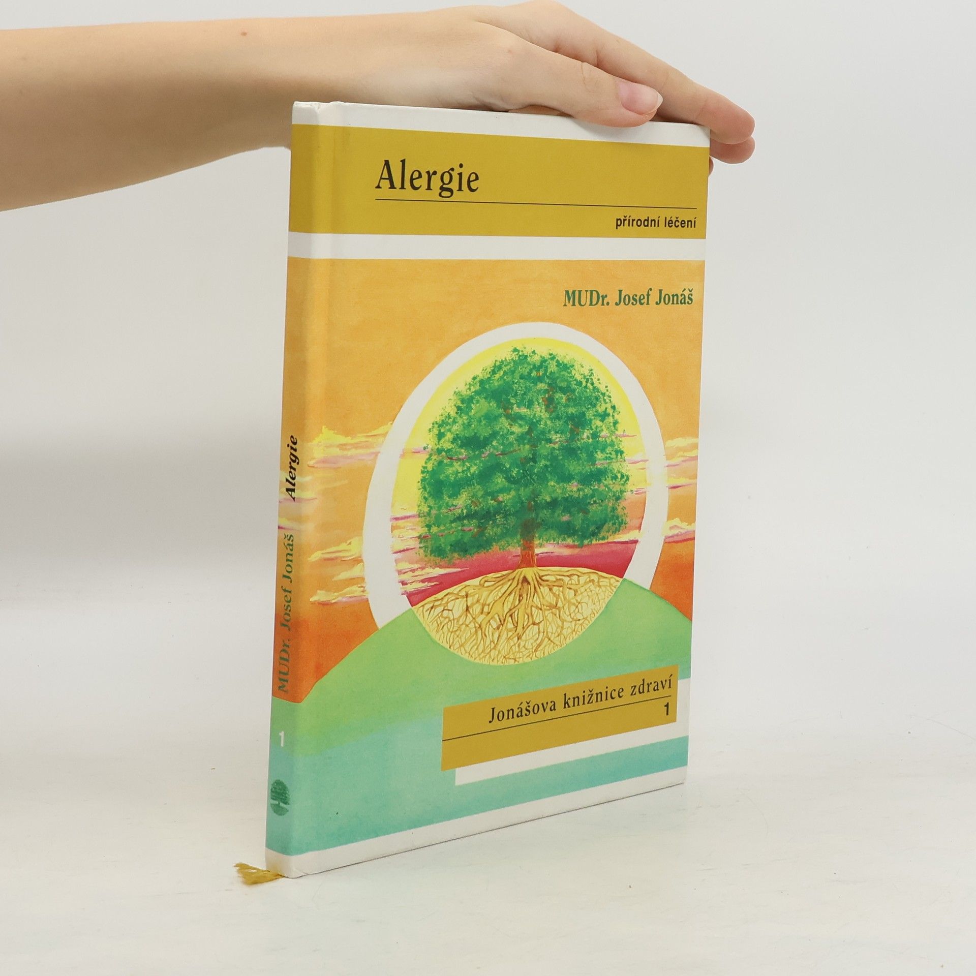 Josef Jonáš Alergie. Přírodní léčení