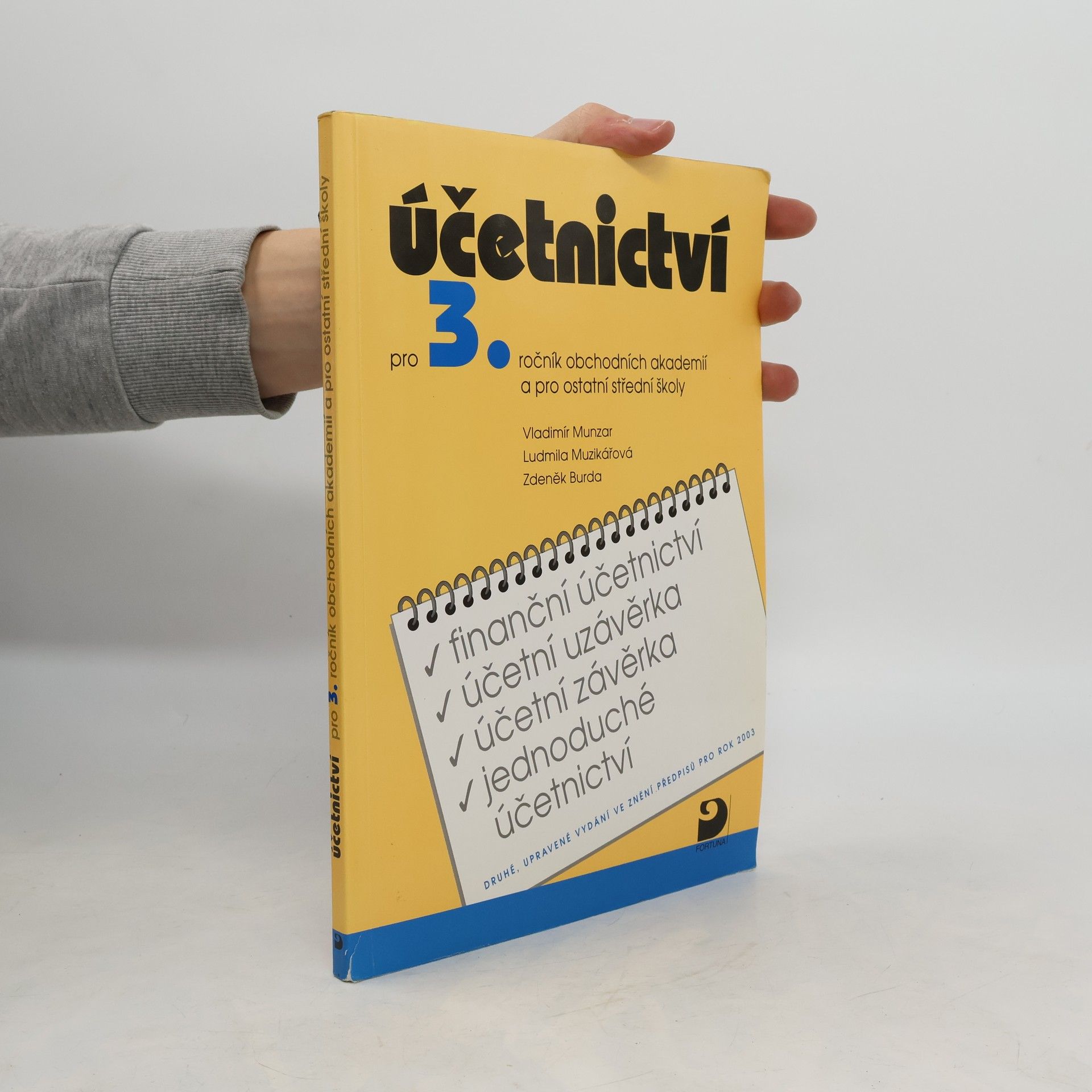 Účetnictví pro 3. ročník obchodních akademií a pro ostatní střední školy