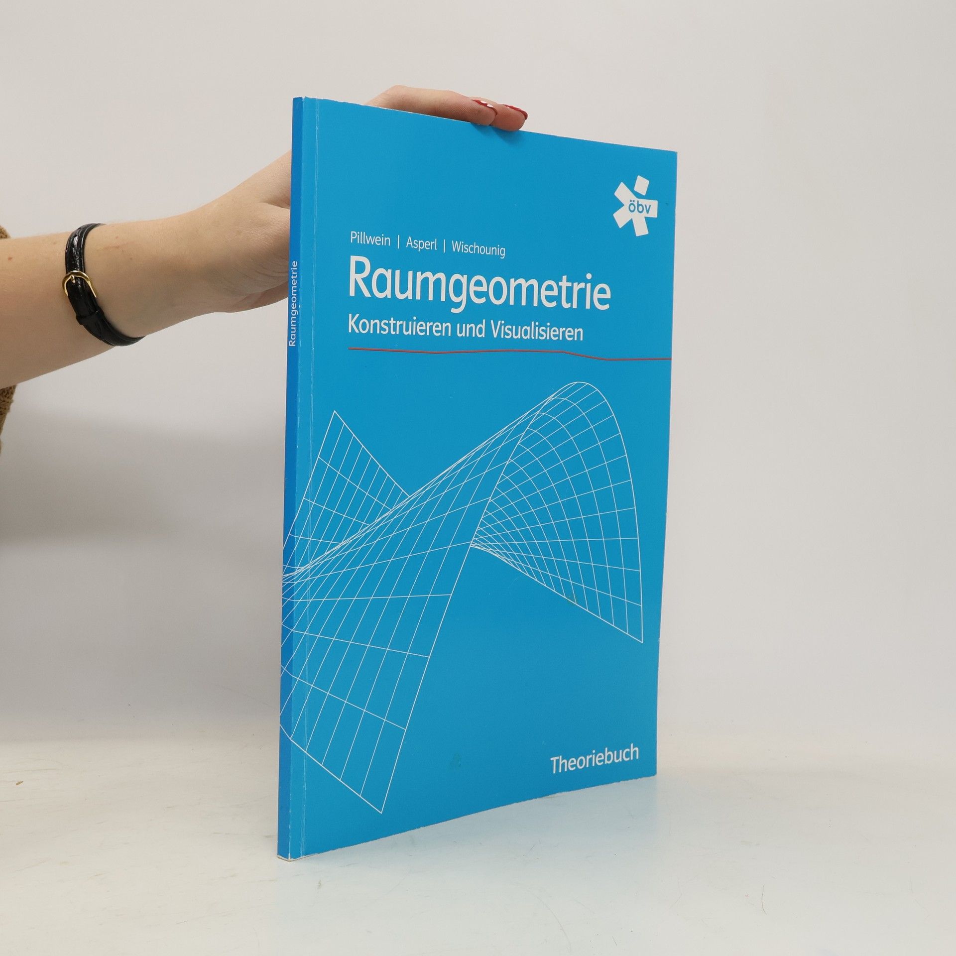 Dr. Gerhard Pillwein Raumgeometrie: Konstruieren und Visualisierenisieren