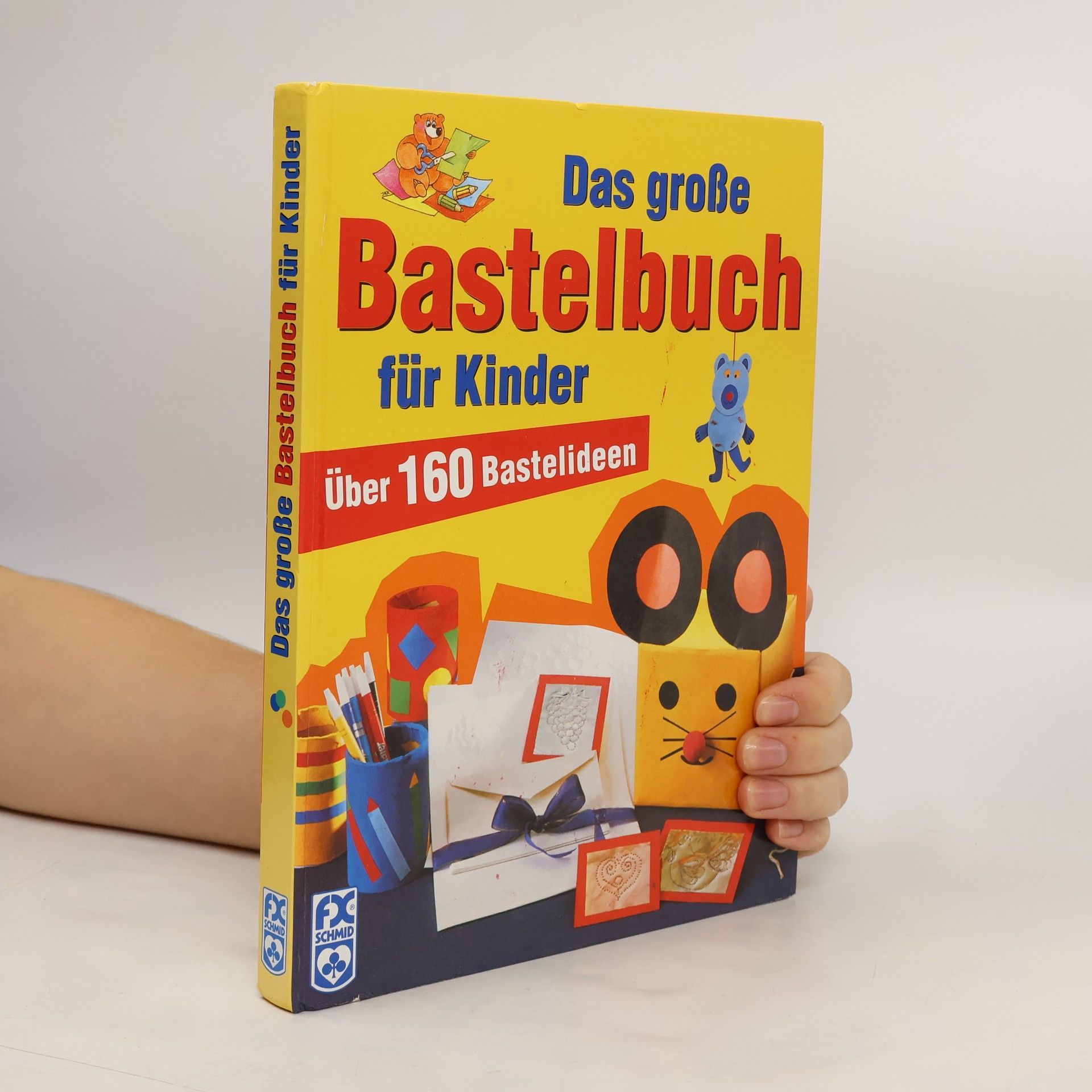 Autorenkollektiv Das große Bastelbuch für Kinder
